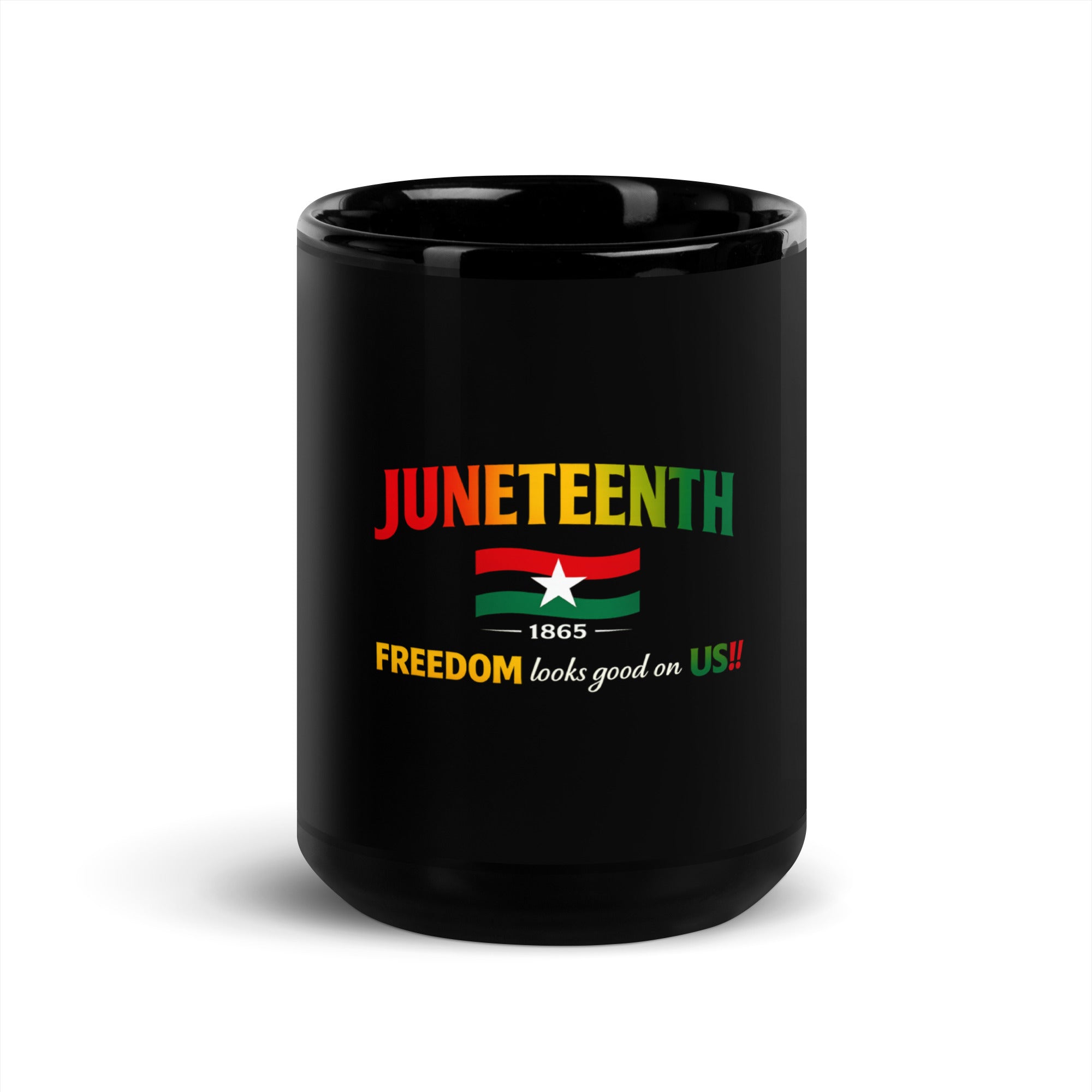 Juneteenth Freedom Looks Good On Us black glossy mug featuring a Juneteenth-inspired design celebrating freedom, heritage, resilience, and cultural pride.