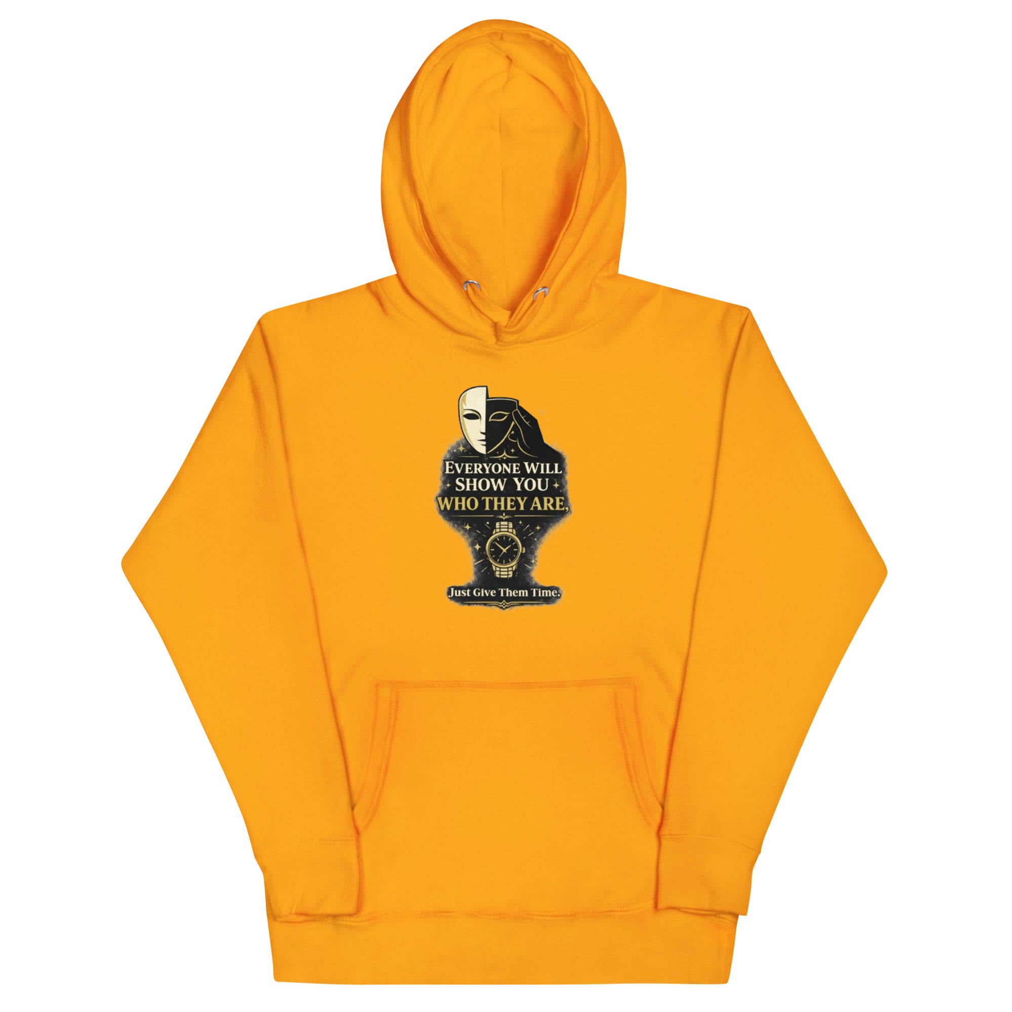 Everyone Will Show You Who They Are hoodie by Bee Original Designs, bold wisdom statement design.