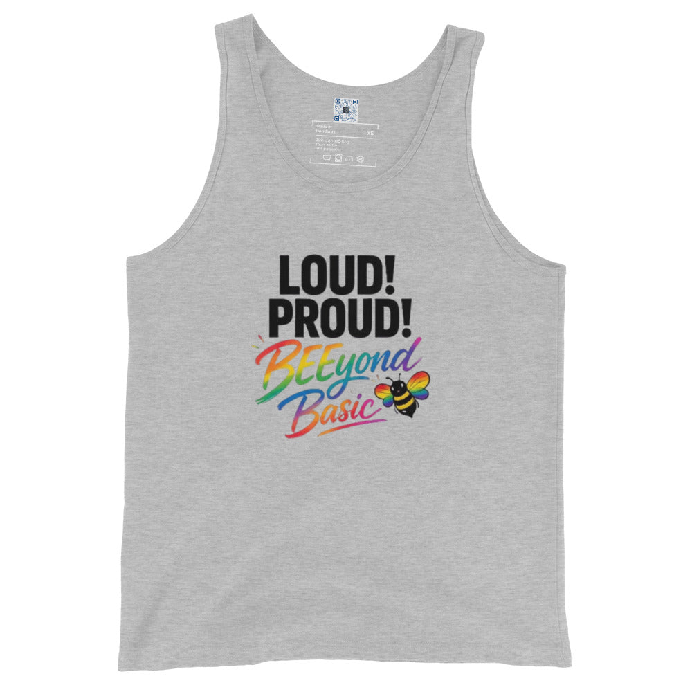 Loud! Proud! BEEyond Basic! Pride graphic tank top featuring colorful rainbow-inspired typography designed for self-expression and Pride celebrations.