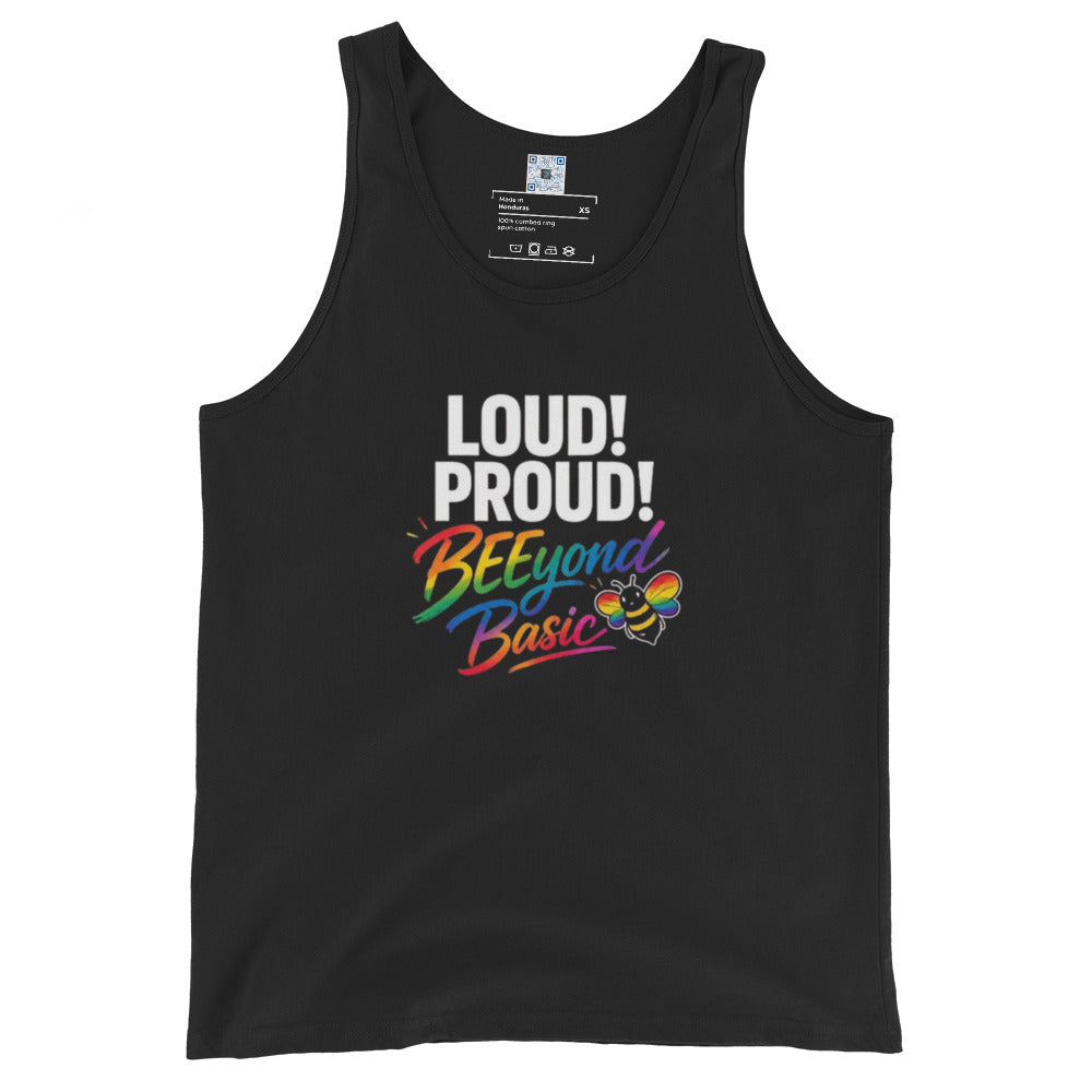 Loud! Proud! BEEyond Basic! Pride graphic tank top featuring colorful rainbow-inspired typography designed for self-expression and Pride celebrations.