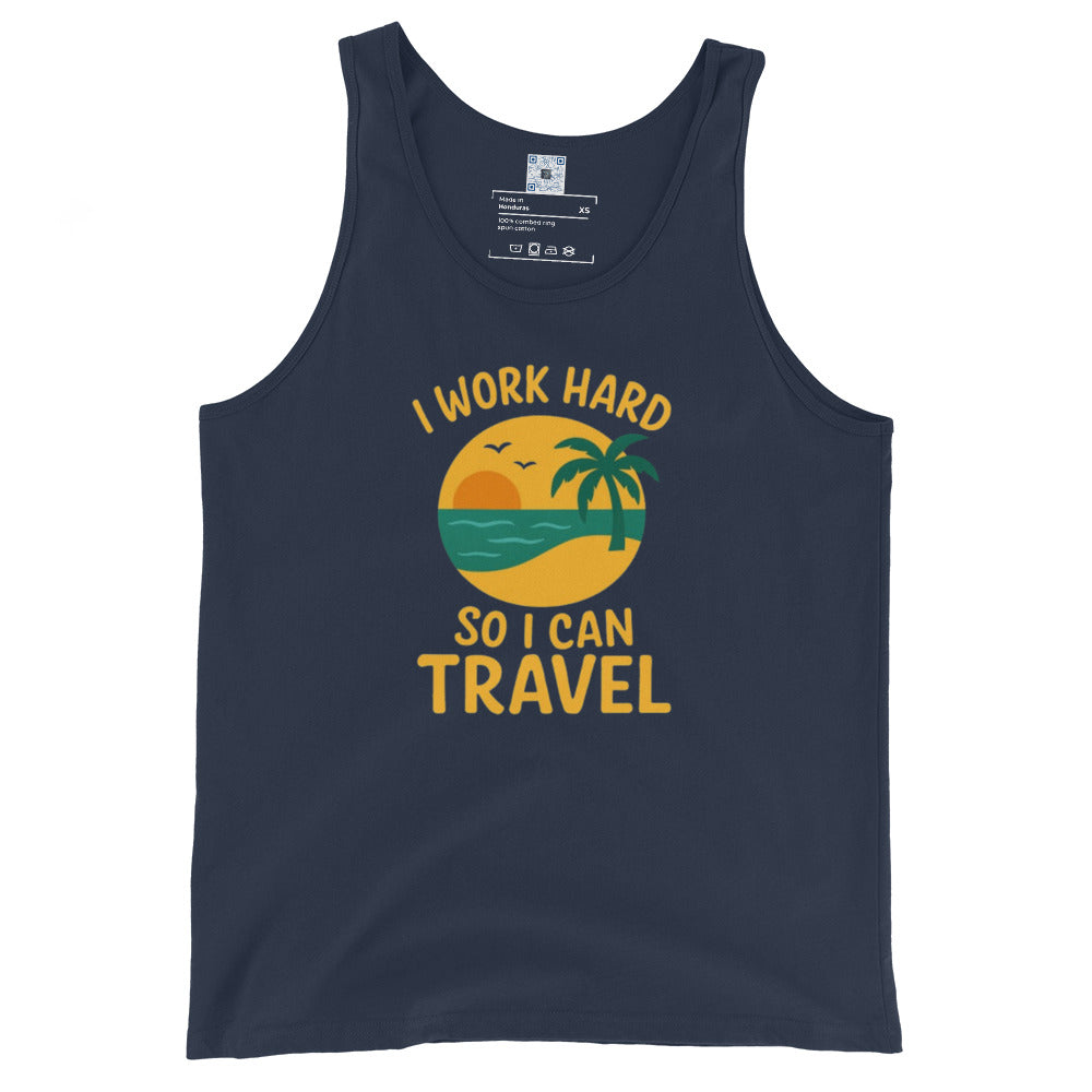 I Work Hard So I Can Travel beach design tank top, vacation shirt with tropical theme, summer travel apparel for men and women.