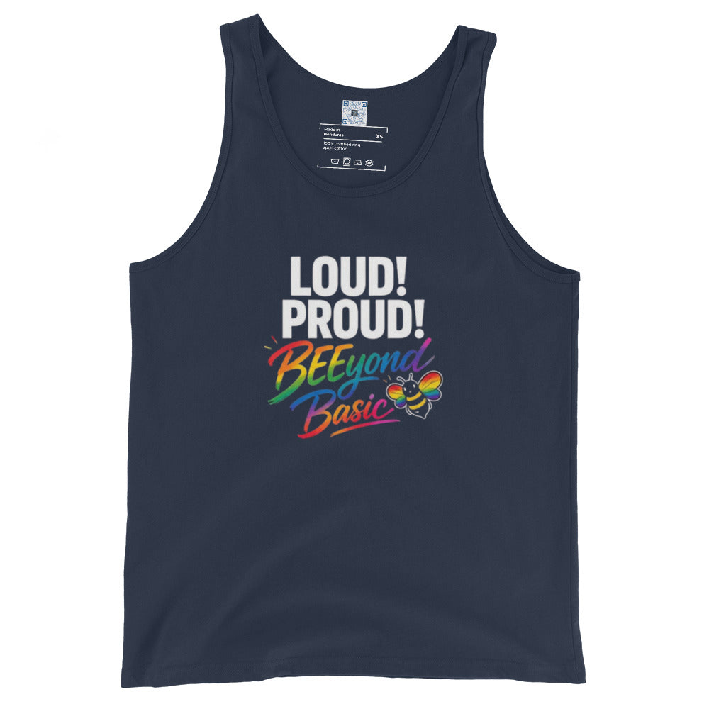 Loud! Proud! BEEyond Basic! Pride graphic tank top featuring colorful rainbow-inspired typography designed for self-expression and Pride celebrations.