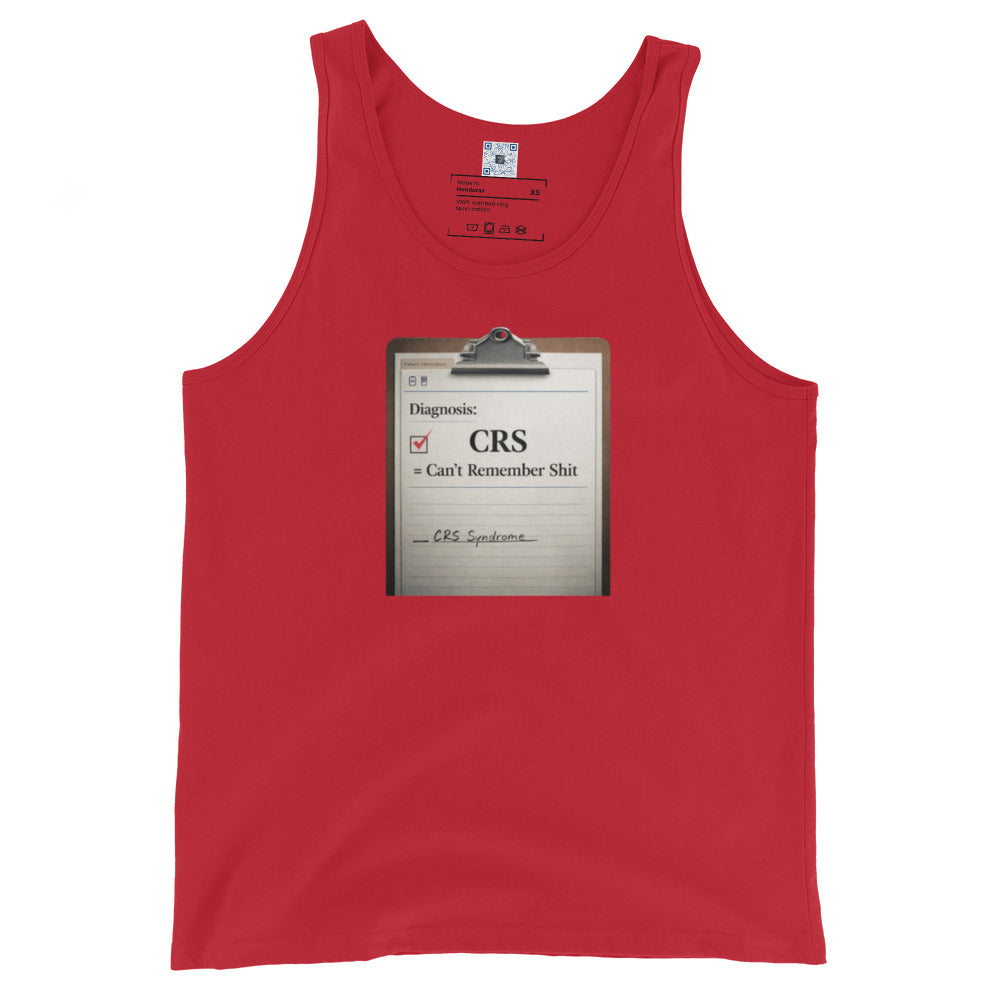 Suffering from CRS Can’t Remember Sh*t tank top apparel by Bee Original Designs, funny lifestyle statement