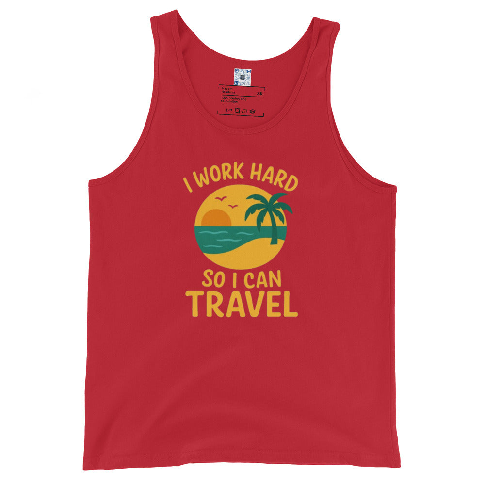 I Work Hard So I Can Travel beach design tank top, vacation shirt with tropical theme, summer travel apparel for men and women.