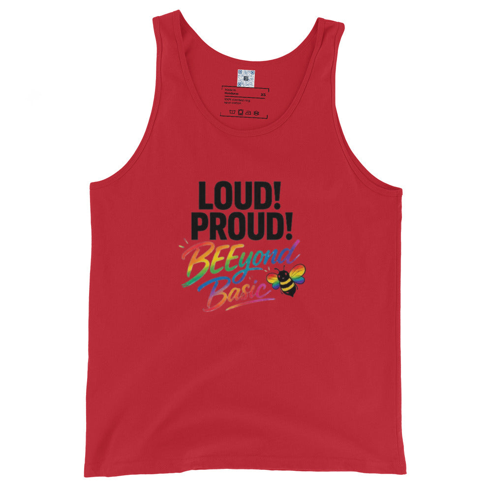 Loud! Proud! BEEyond Basic! Pride graphic tank top featuring colorful rainbow-inspired typography designed for self-expression and Pride celebrations.