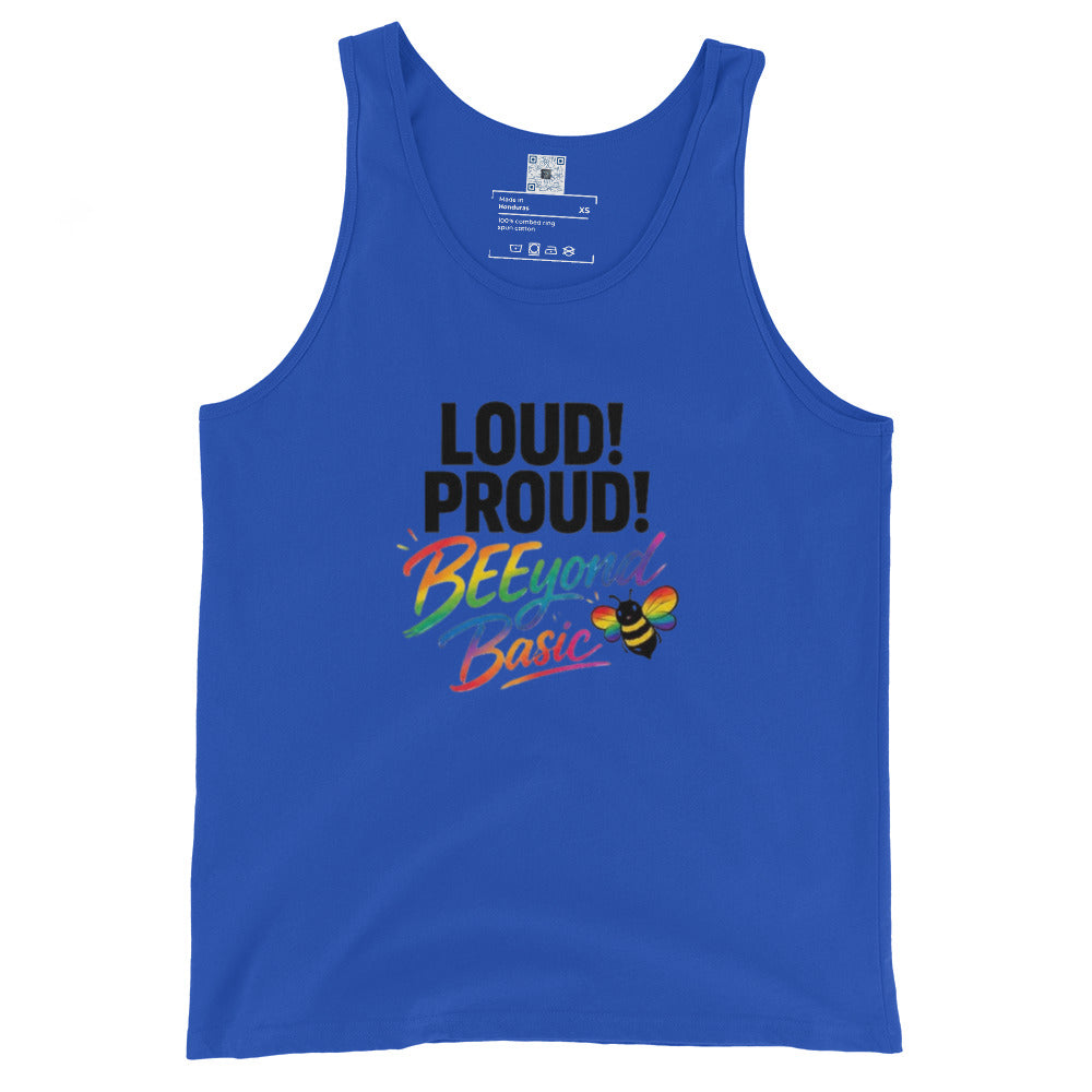 Loud! Proud! BEEyond Basic! Pride graphic tank top featuring colorful rainbow-inspired typography designed for self-expression and Pride celebrations.