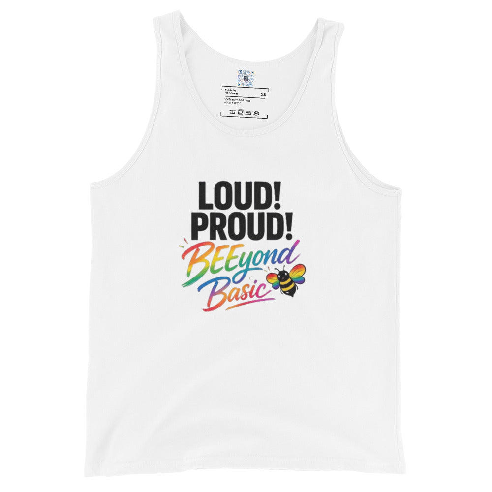Loud! Proud! BEEyond Basic! Pride graphic tank top featuring colorful rainbow-inspired typography designed for self-expression and Pride celebrations.