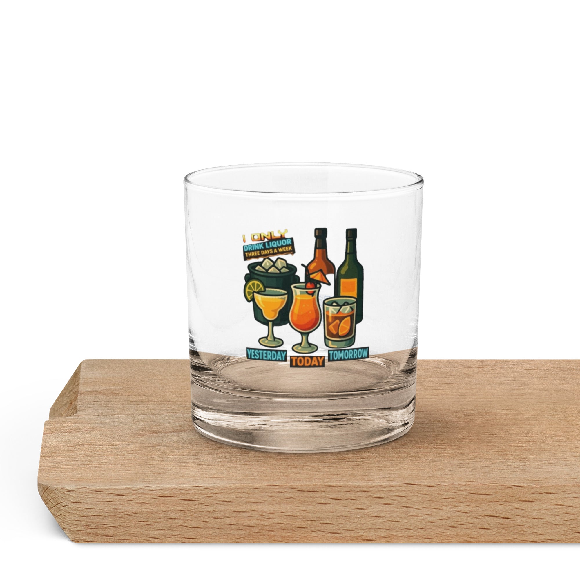 I Only Drink 3 Days a Week rocks glass novelty drinkware