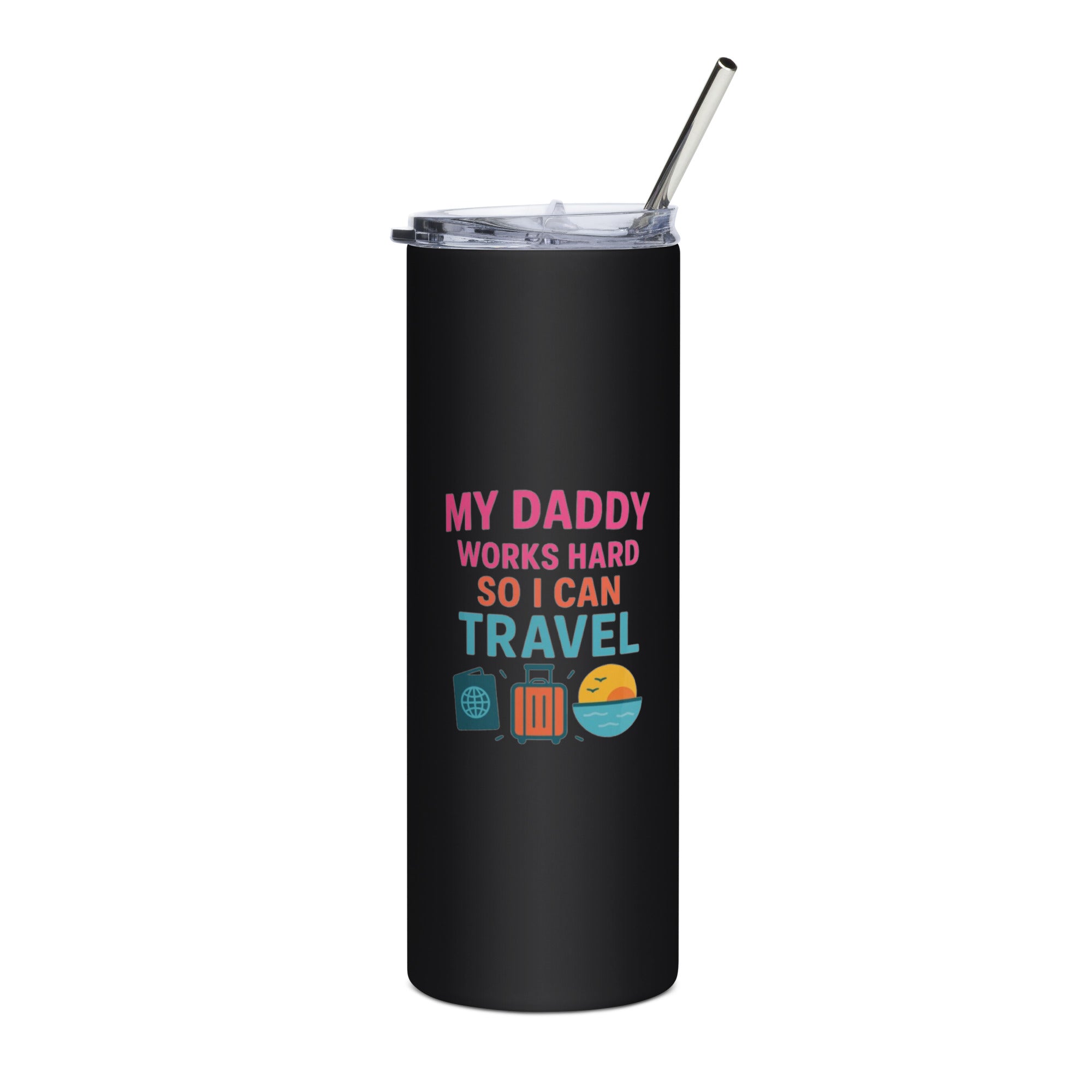 My Daddy Works So I Can Travel kids drinkware by Bee Original Designs, fun family travel statement.