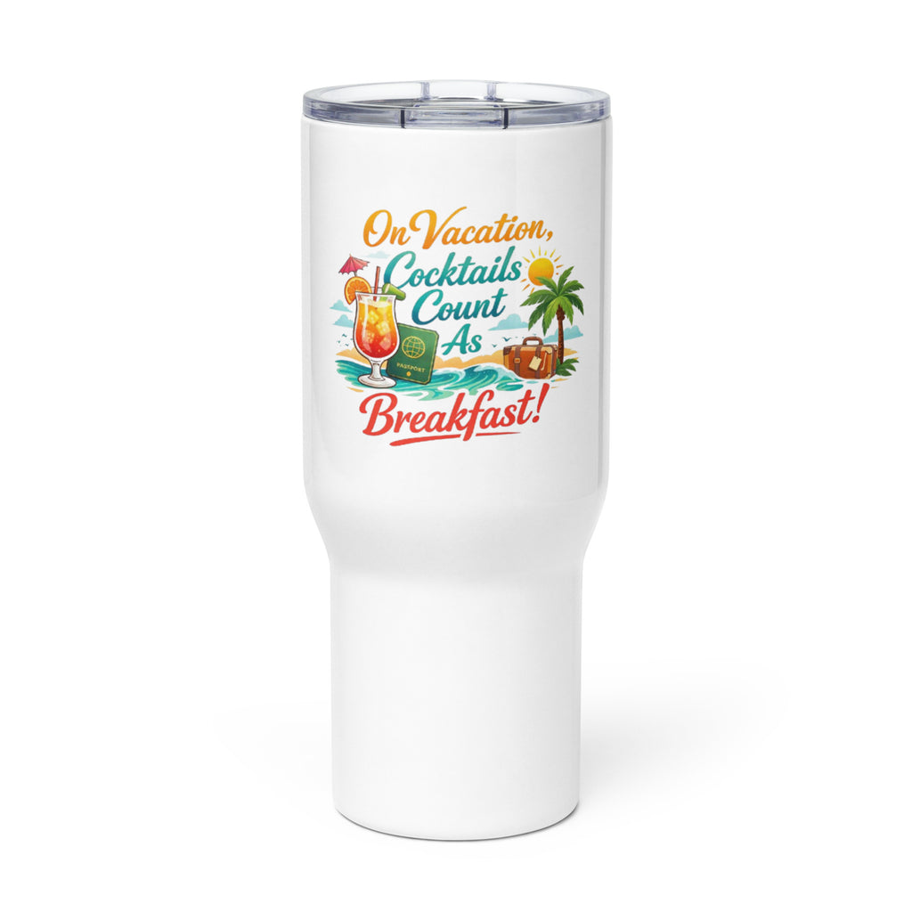Cocktails Count As Breakfast travel mug by Bee Original Designs, fun vacation lifestyle statement