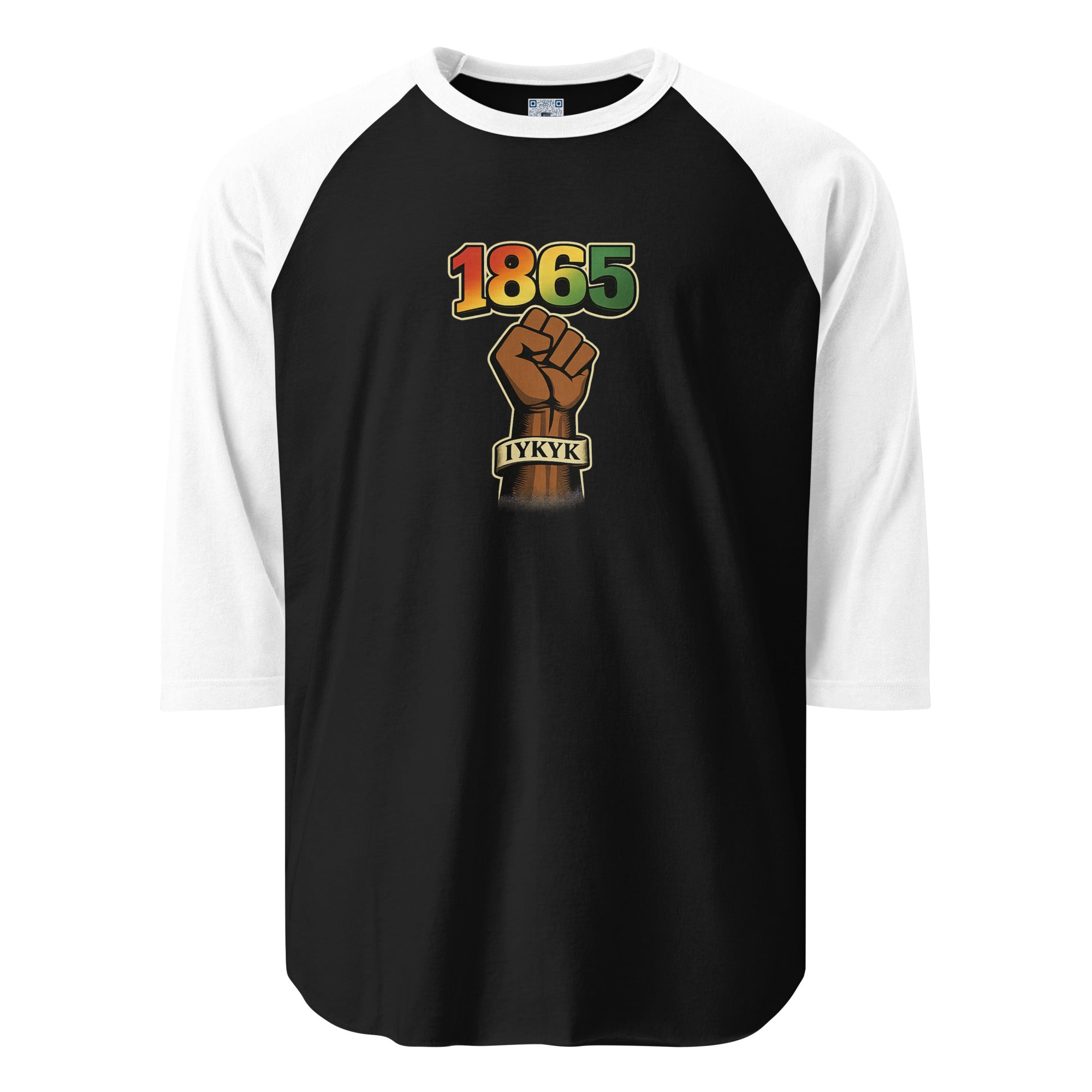 1865 IYKYK 3/4 sleeve raglan shirt featuring a black power fist and Juneteenth-inspired design celebrating freedom, resilience, heritage, and cultural pride.