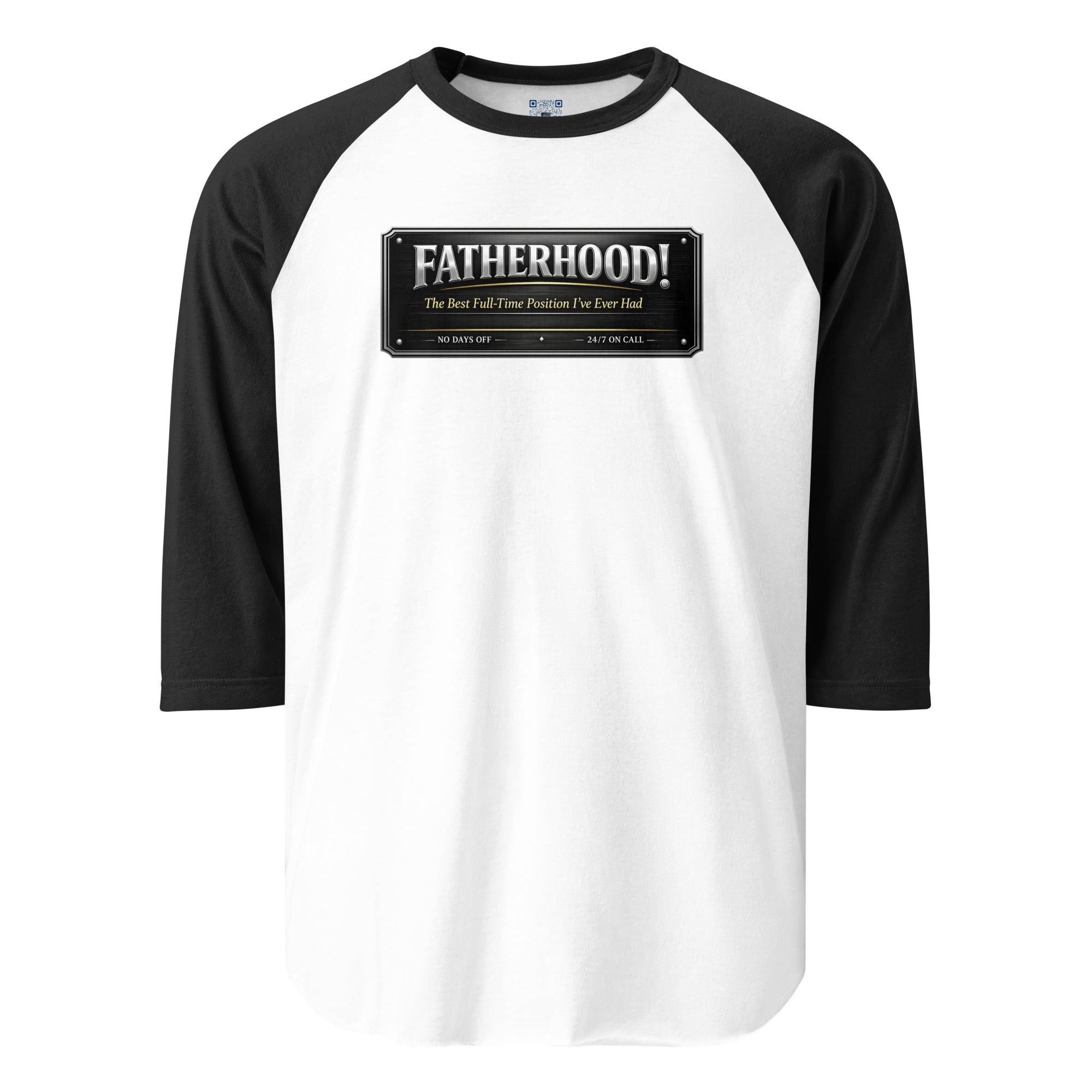 Fatherhood The Best Full-Time Position I've Ever Had 3/4 sleeve raglan shirt featuring a Father's Day design celebrating dedicated dads, family, and fatherhood.