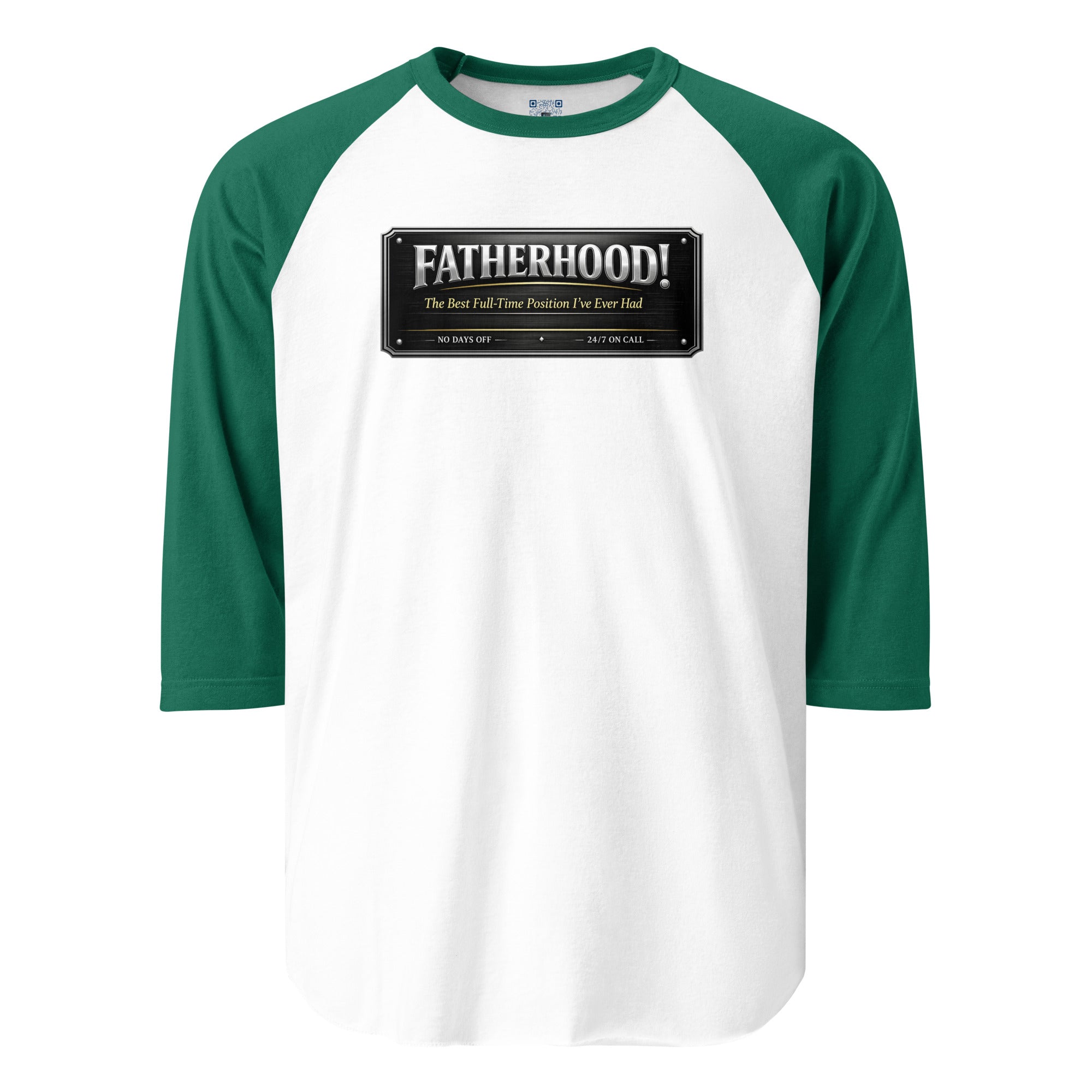 Fatherhood The Best Full-Time Position I've Ever Had 3/4 sleeve raglan shirt featuring a Father's Day design celebrating dedicated dads, family, and fatherhood.