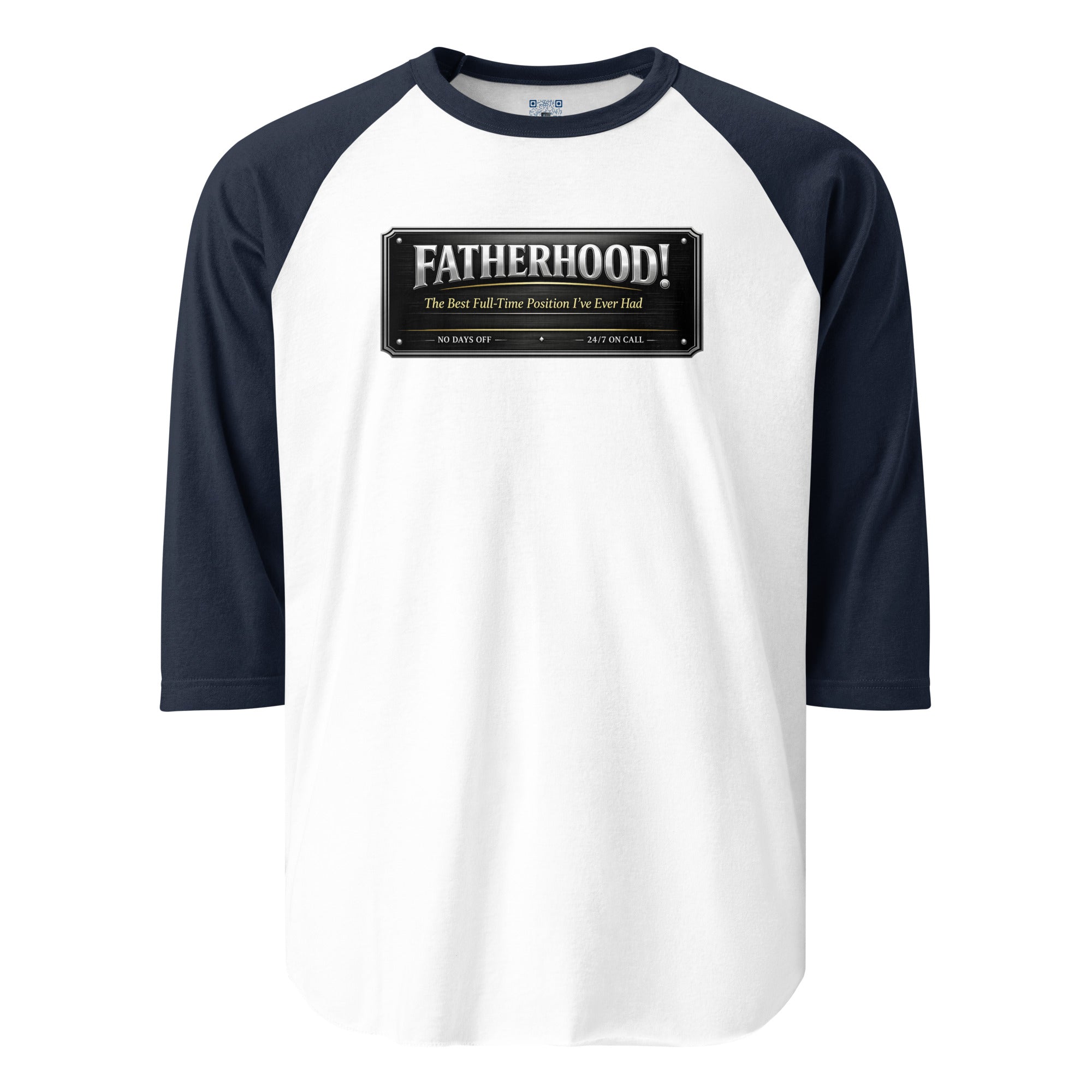 Fatherhood The Best Full-Time Position I've Ever Had 3/4 sleeve raglan shirt featuring a Father's Day design celebrating dedicated dads, family, and fatherhood.