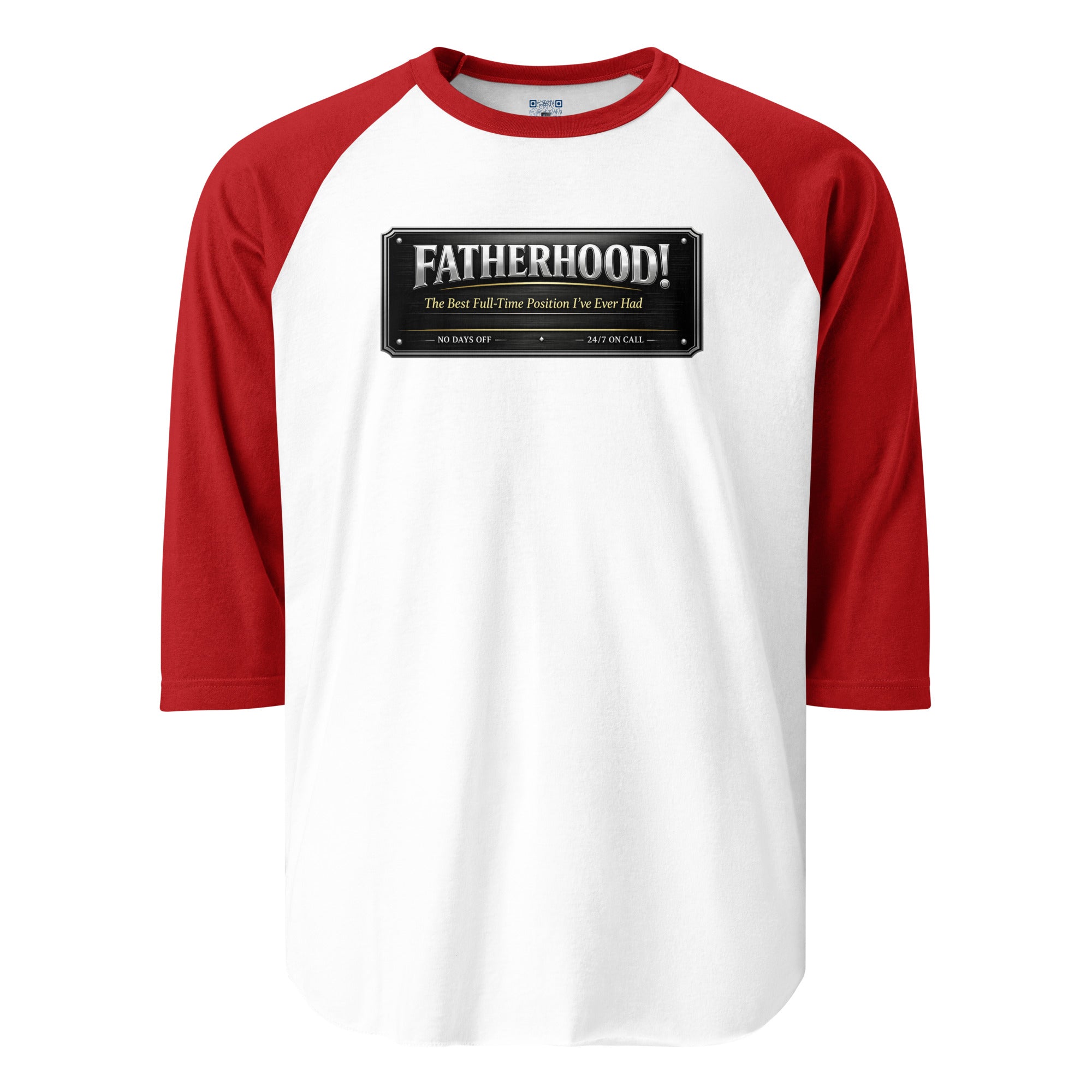 Fatherhood The Best Full-Time Position I've Ever Had 3/4 sleeve raglan shirt featuring a Father's Day design celebrating dedicated dads, family, and fatherhood.