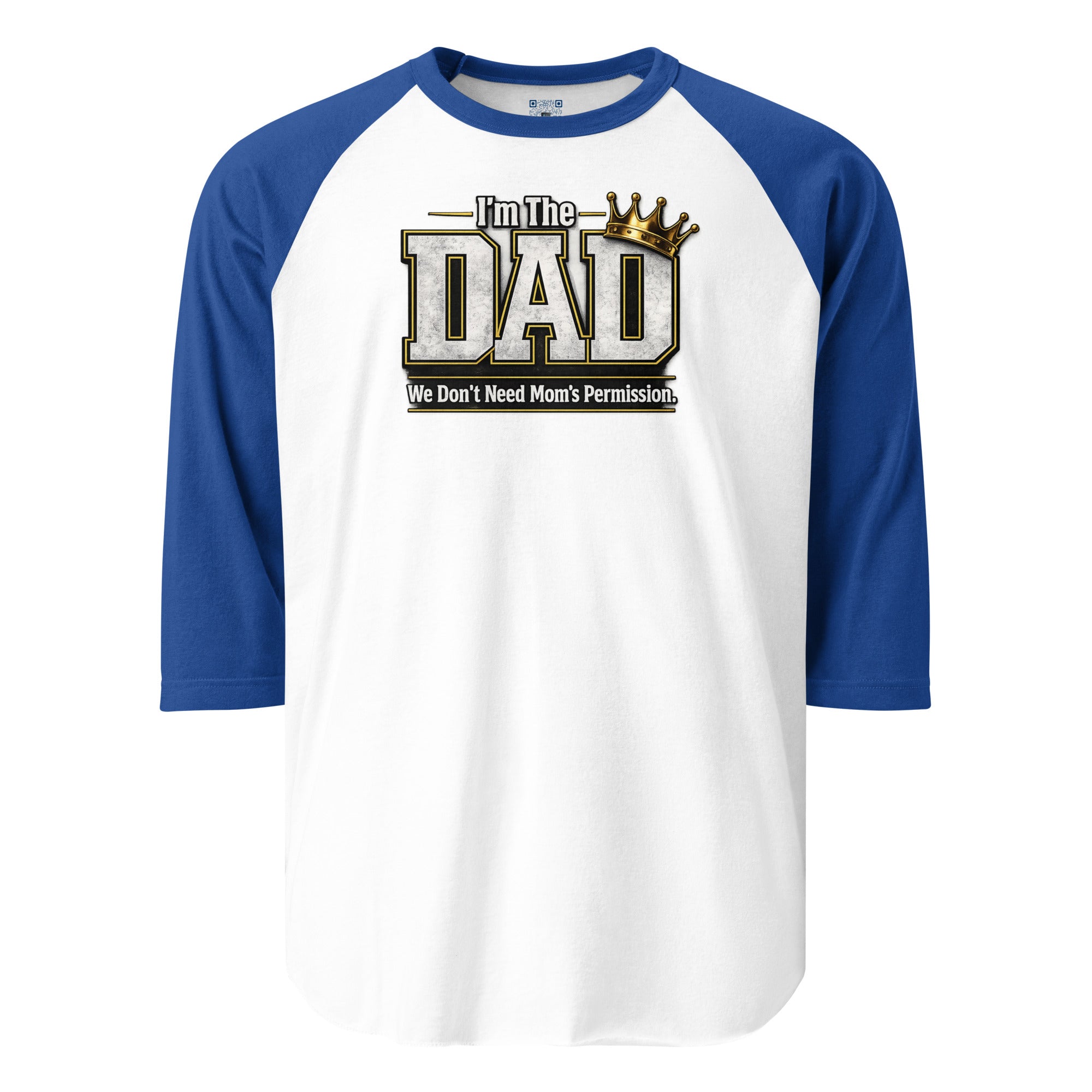 I'm The Dad We Don't Need Mom's Permission 3/4 sleeve raglan shirt featuring a humorous Father's Day design celebrating dad jokes, family fun, and fatherhood.