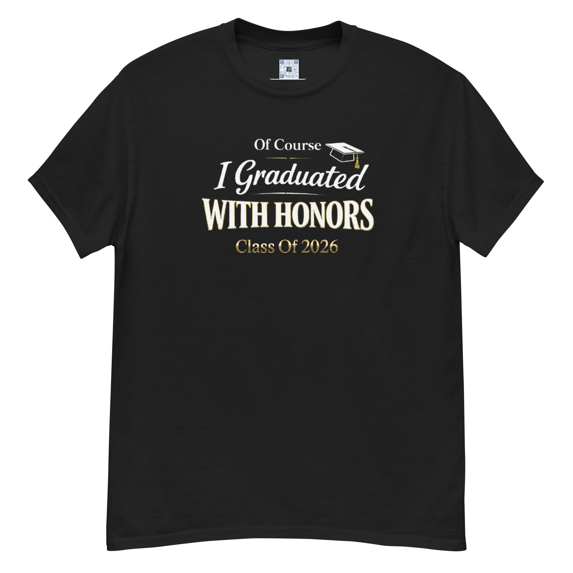Of Course I Graduated With Honors t-shirt with bold text design, graduation shirt from Leveling Up collection.