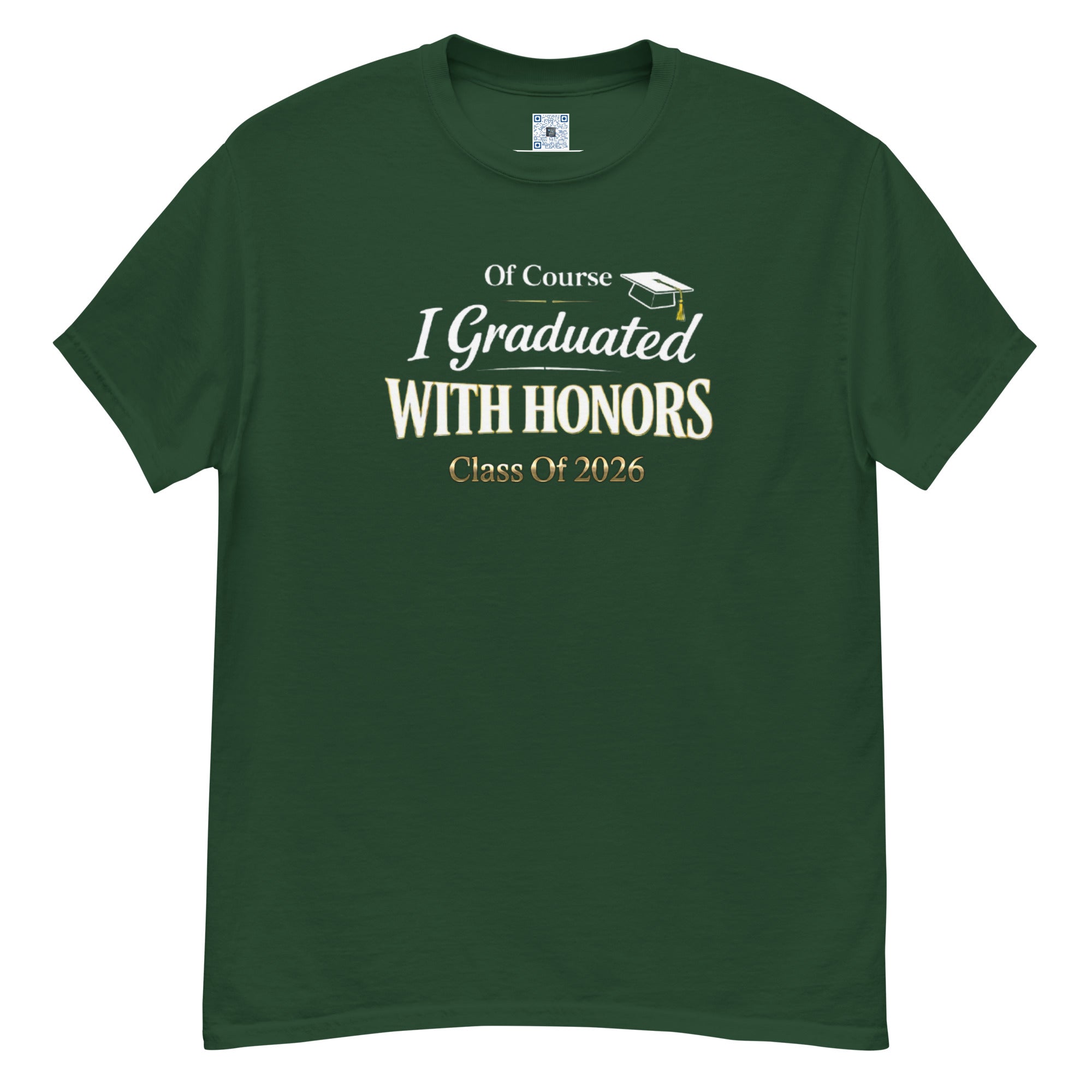 Of Course I Graduated With Honors t-shirt with bold text design, graduation shirt from Leveling Up collection.