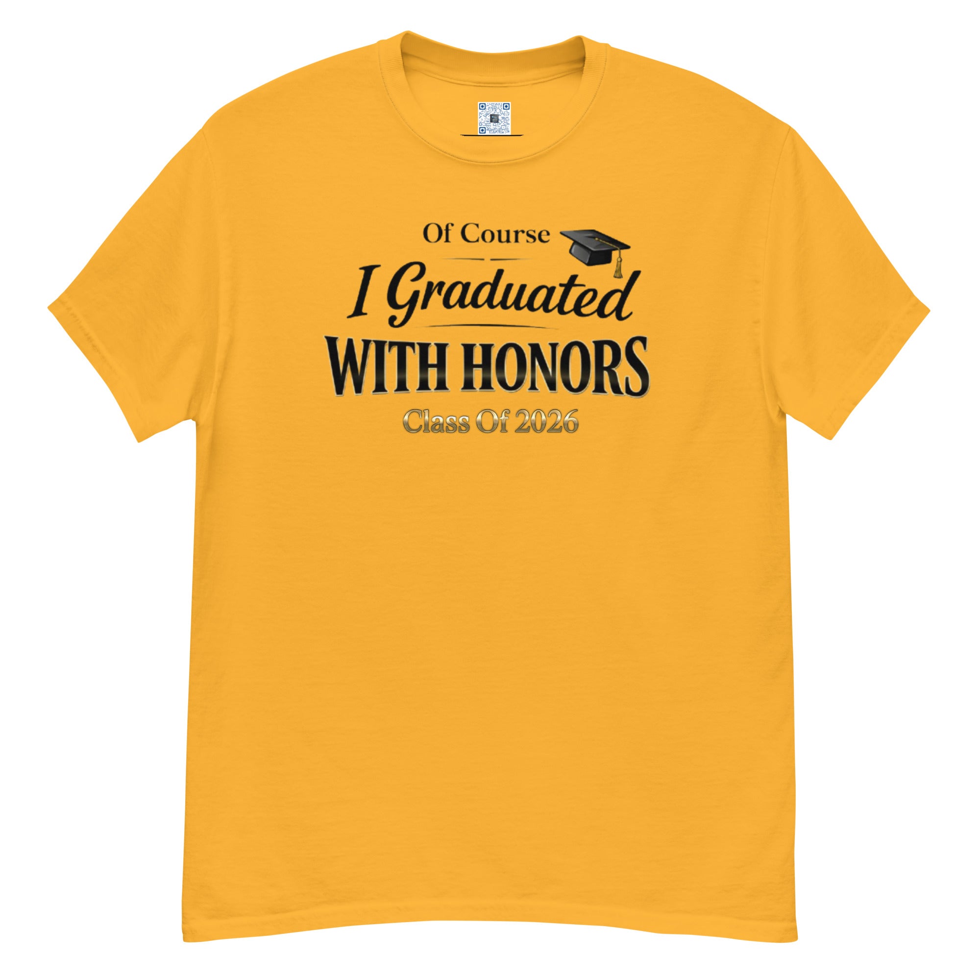 Of Course I Graduated With Honors t-shirt with bold text design, graduation shirt from Leveling Up collection.