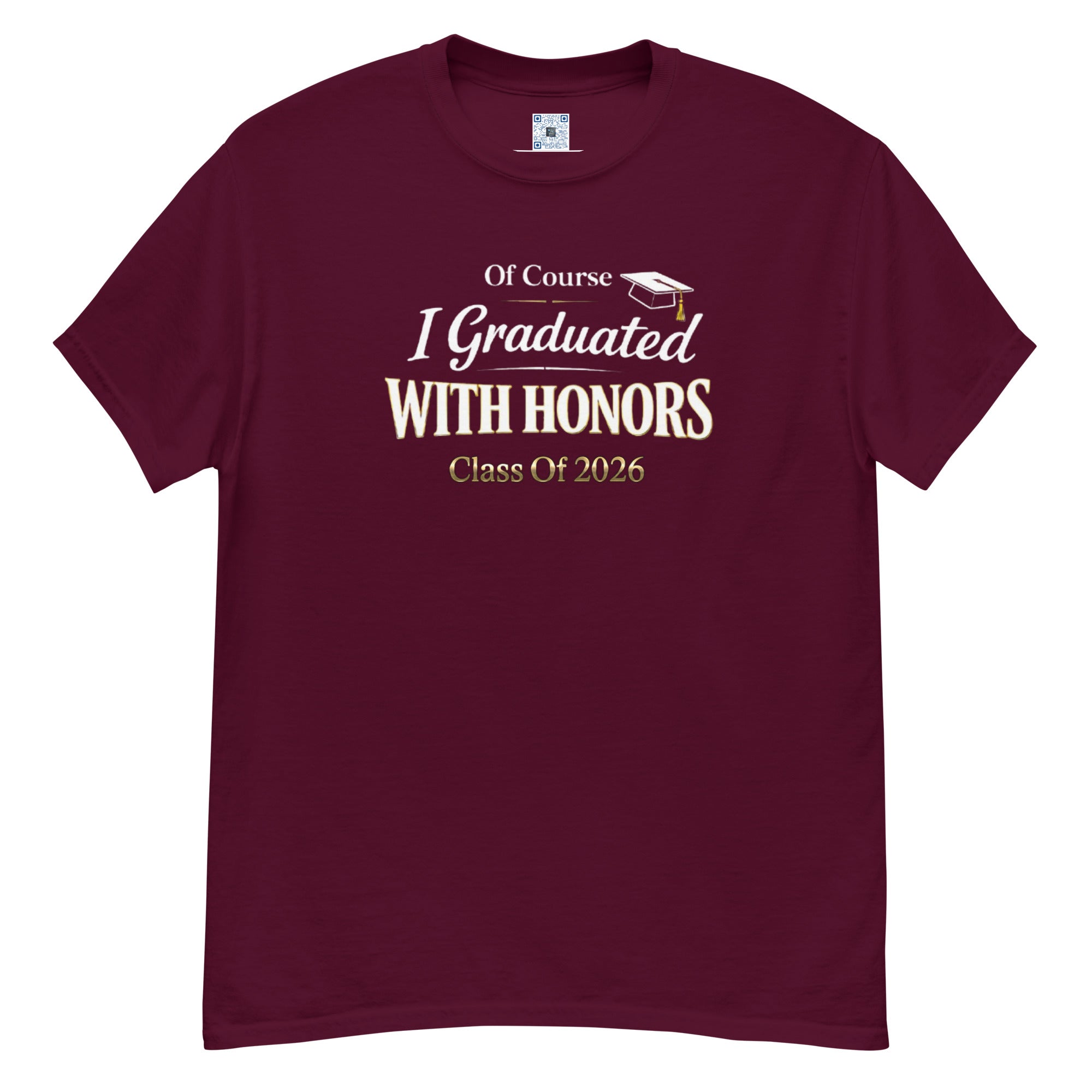 Of Course I Graduated With Honors t-shirt with bold text design, graduation shirt from Leveling Up collection.