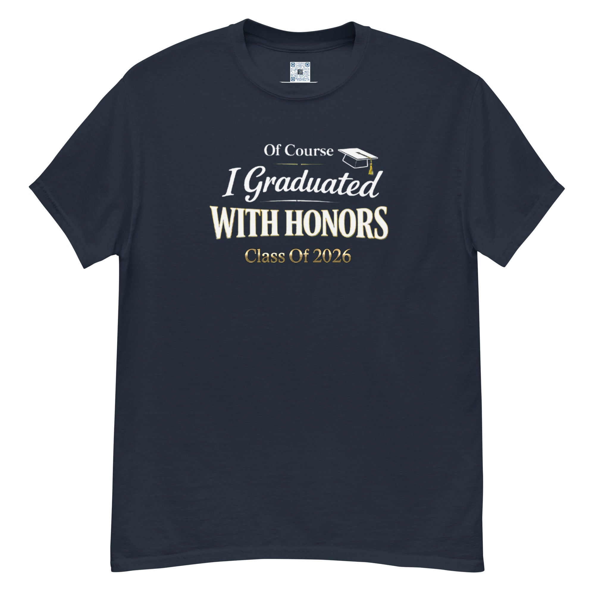 Of Course I Graduated With Honors t-shirt with bold text design, graduation shirt from Leveling Up collection.