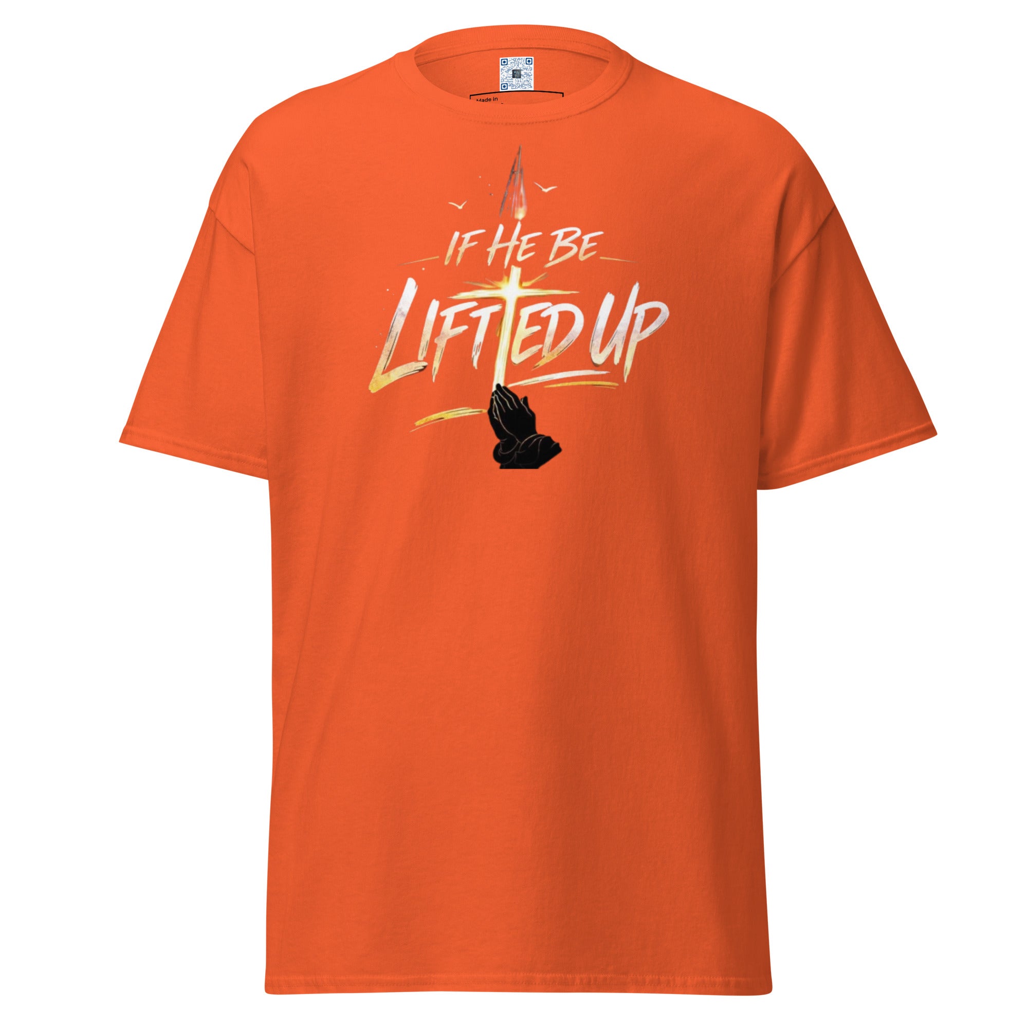 If He Be Lifted Up Easter t-shirt inspired by John 12:32 celebrating faith and the resurrection on Easter Sunday.