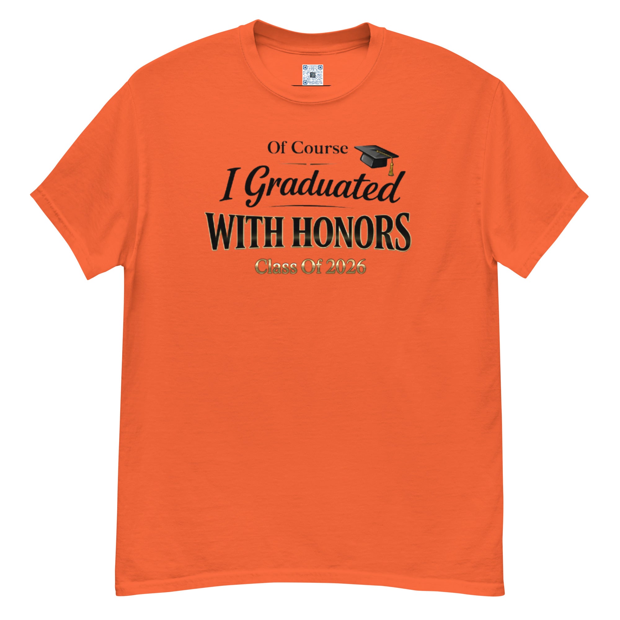 Of Course I Graduated With Honors t-shirt with bold text design, graduation shirt from Leveling Up collection.