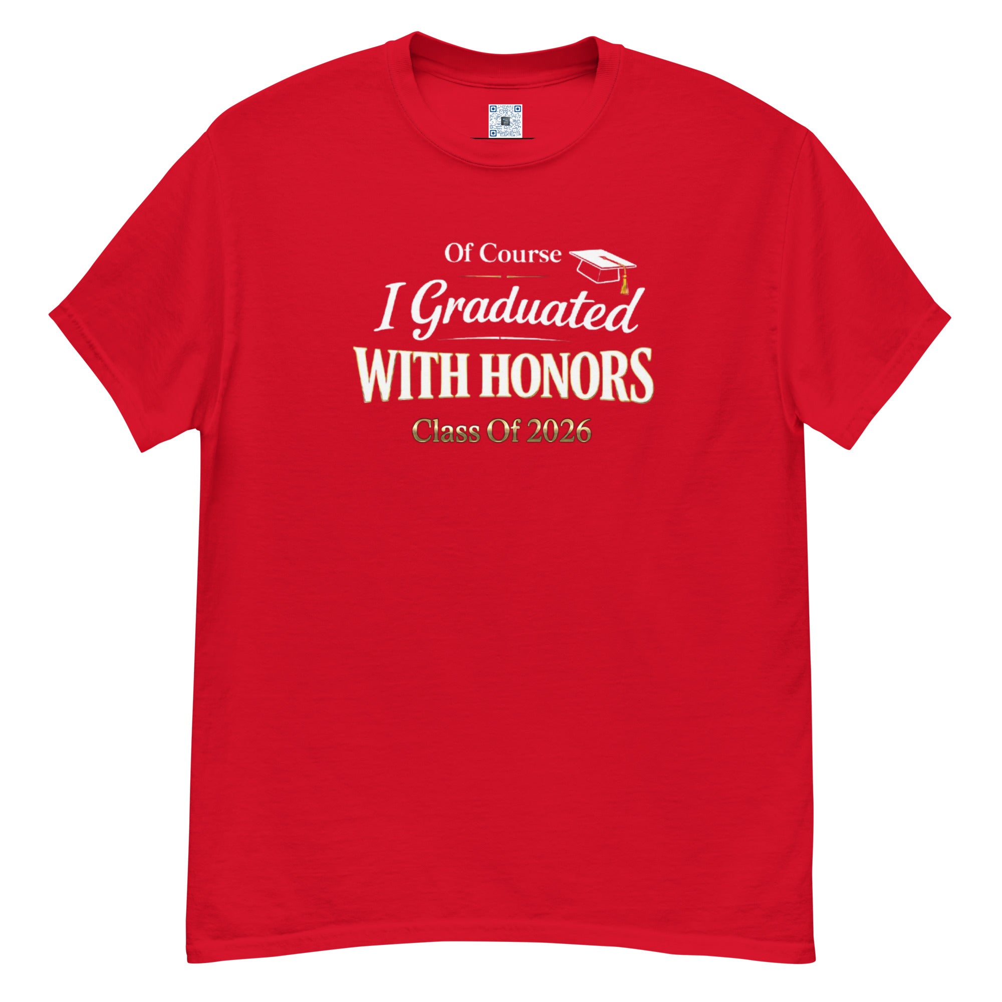 Of Course I Graduated With Honors t-shirt with bold text design, graduation shirt from Leveling Up collection.