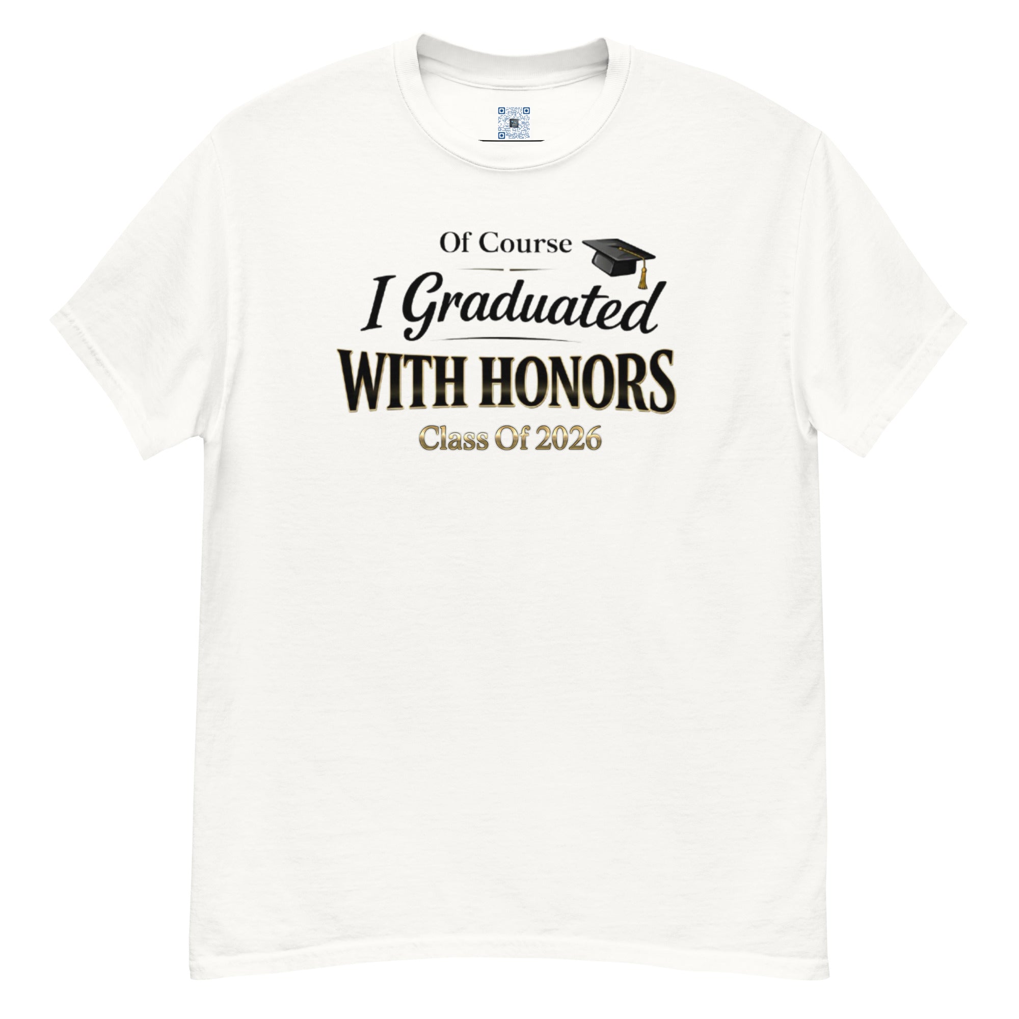 Of Course I Graduated With Honors t-shirt with bold text design, graduation shirt from Leveling Up collection.