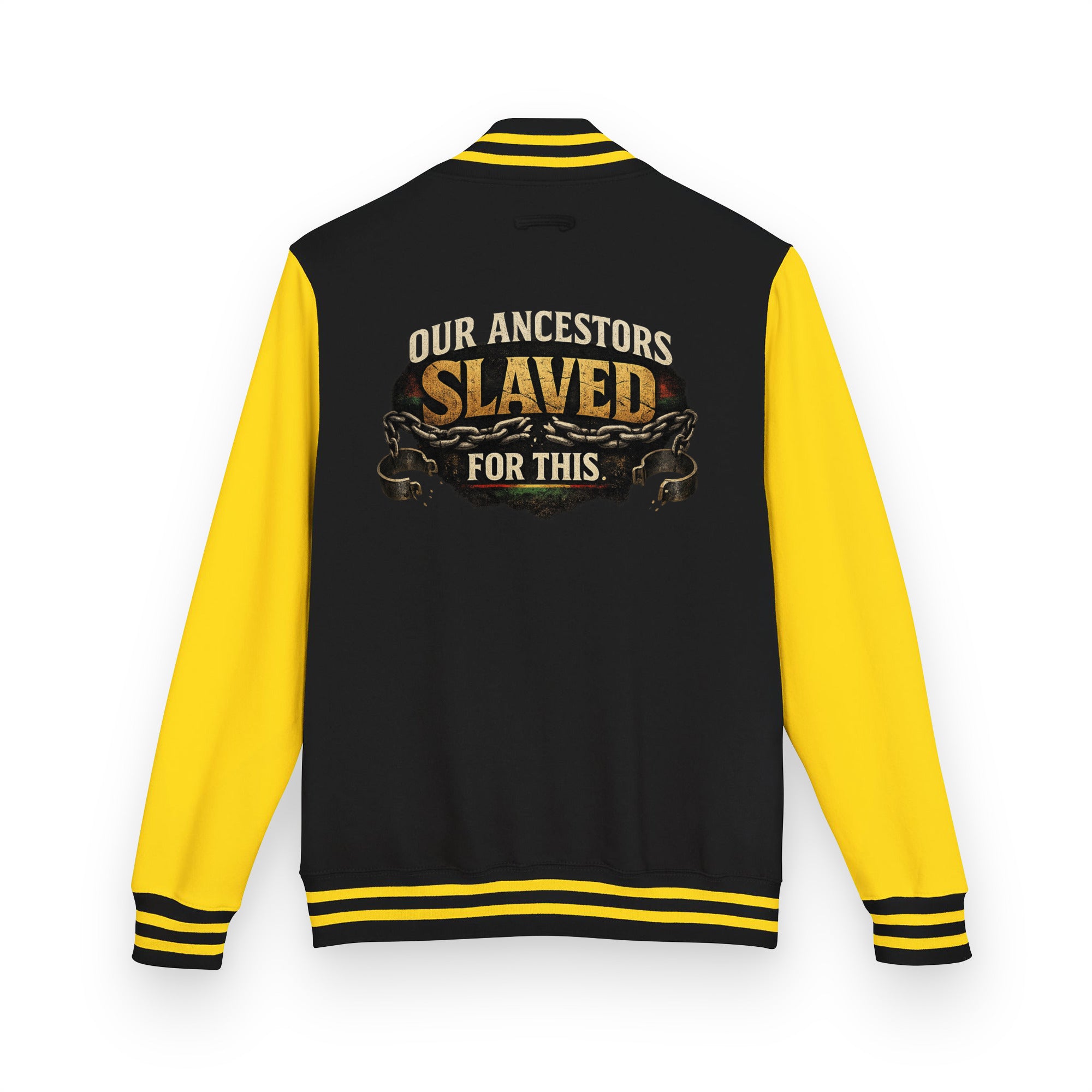 Our Ancestors Slaved For This letterman's jacket featuring a Juneteenth-inspired design honoring resilience, sacrifice, freedom, cultural heritage, and generational strength.