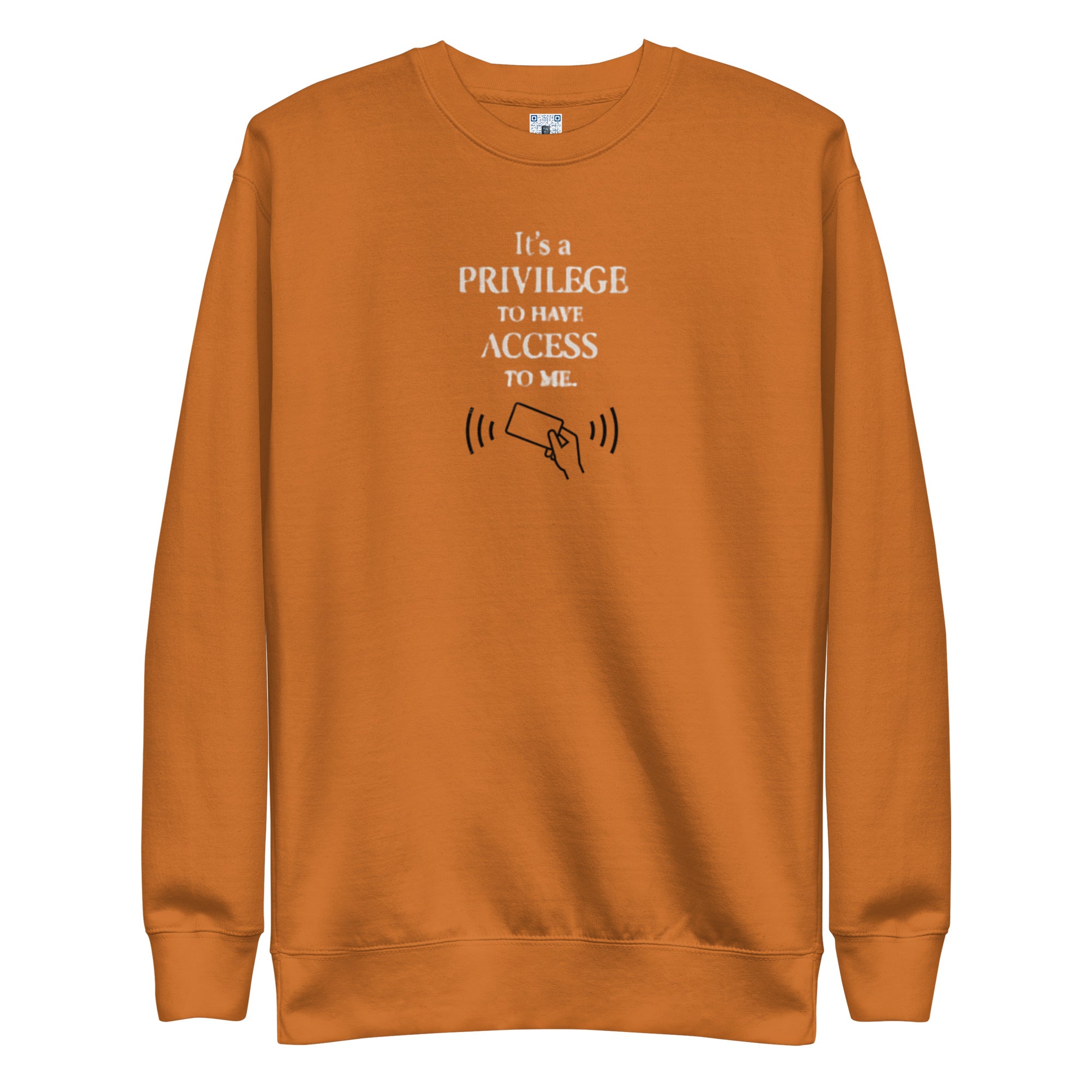 It’s a Privilege to Have Access to Me sweatshirt apparel by Bee Original Designs, bold confidence and boundaries statement.