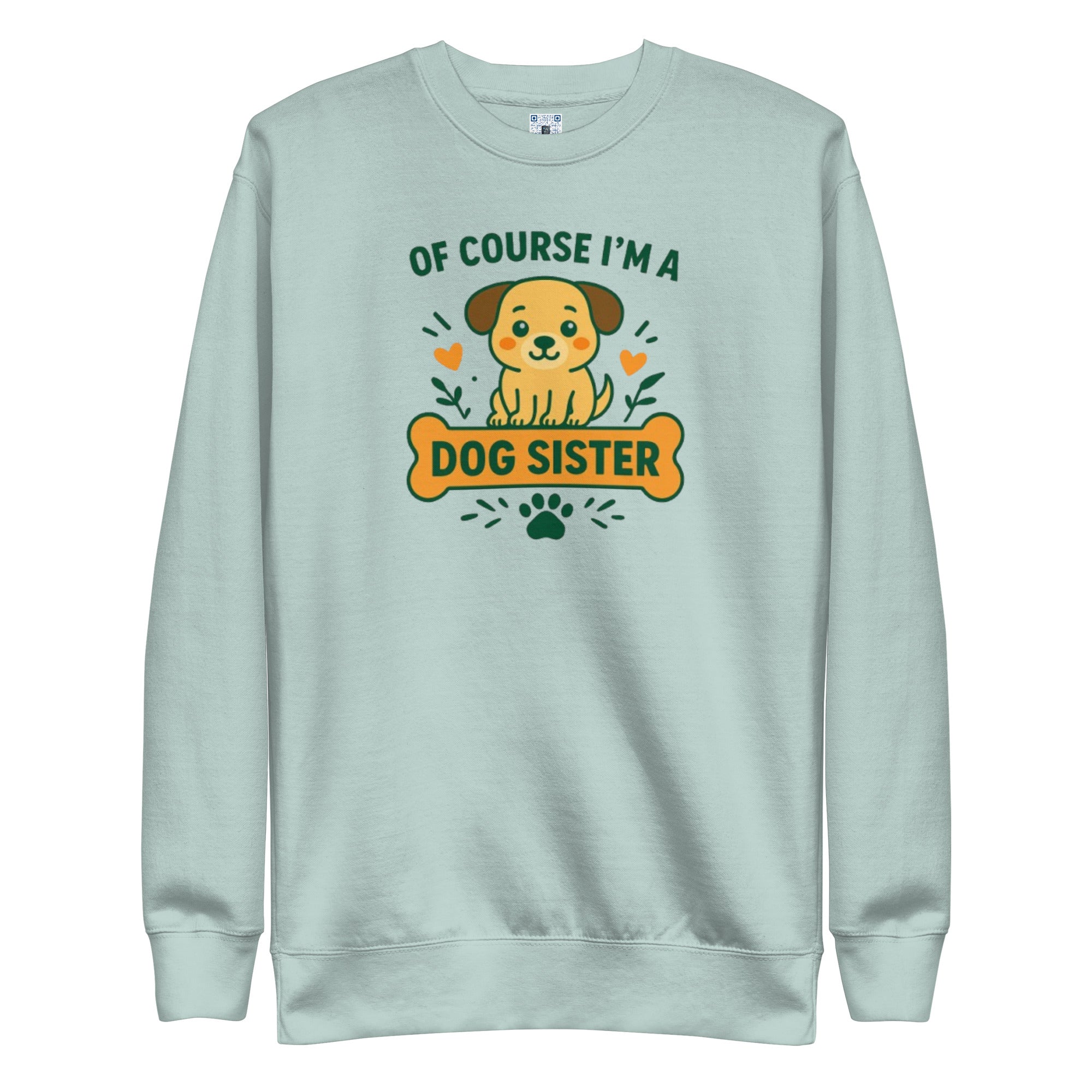 Dog Sister sweatshirt with bold pet parent graphic on the front