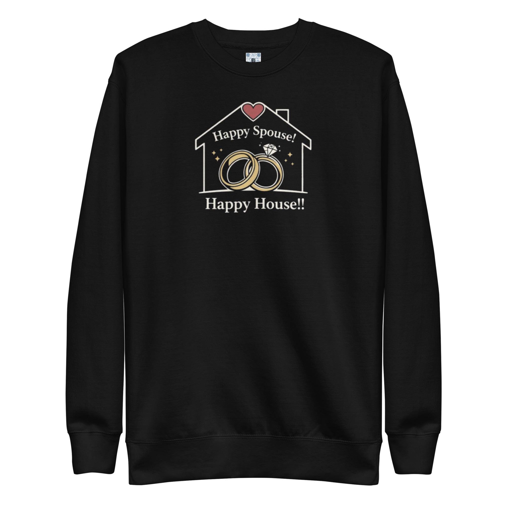Happy Spouse Happy House sweatshirt by Bee Original Designs, relationship and lifestyle statement.