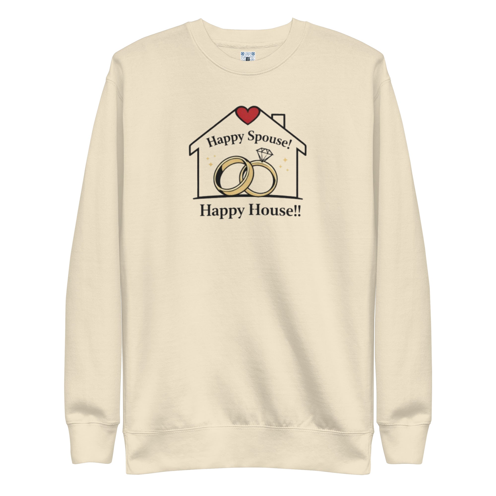 Happy Spouse Happy House sweatshirt by Bee Original Designs, relationship and lifestyle statement.