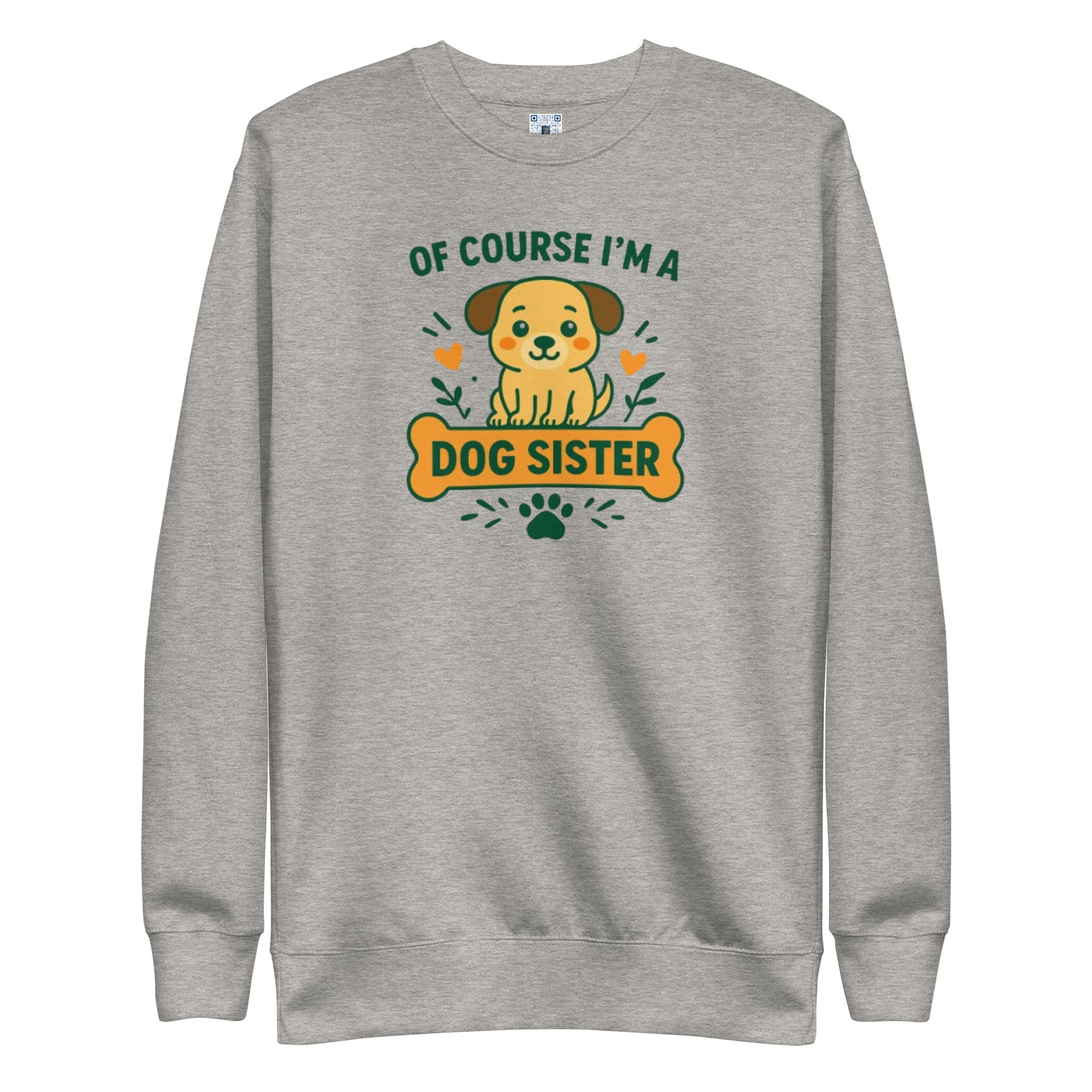 Dog Sister sweatshirt with bold pet parent graphic on the front