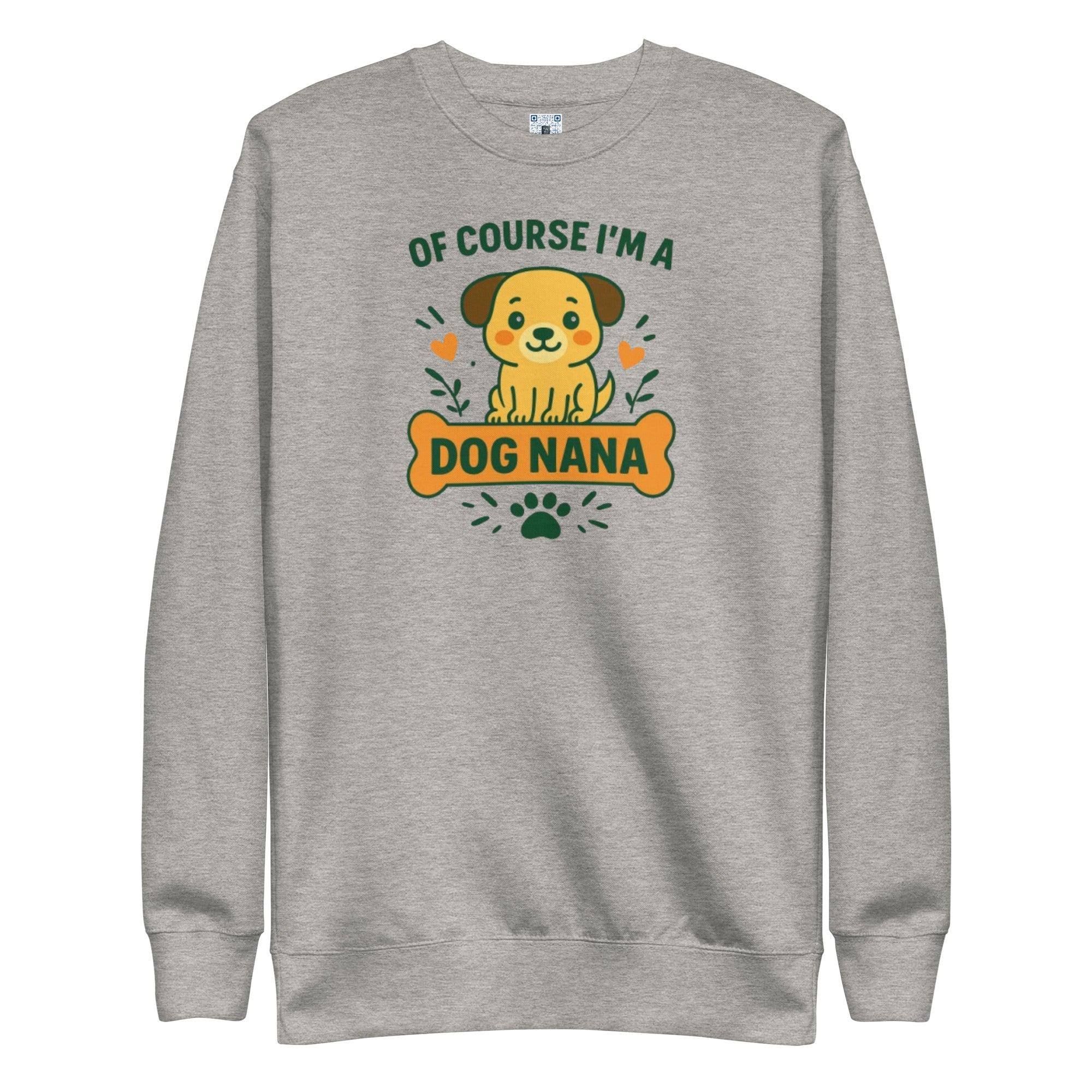 Dog Nana sweatshirt with bold pet parent graphic on the front