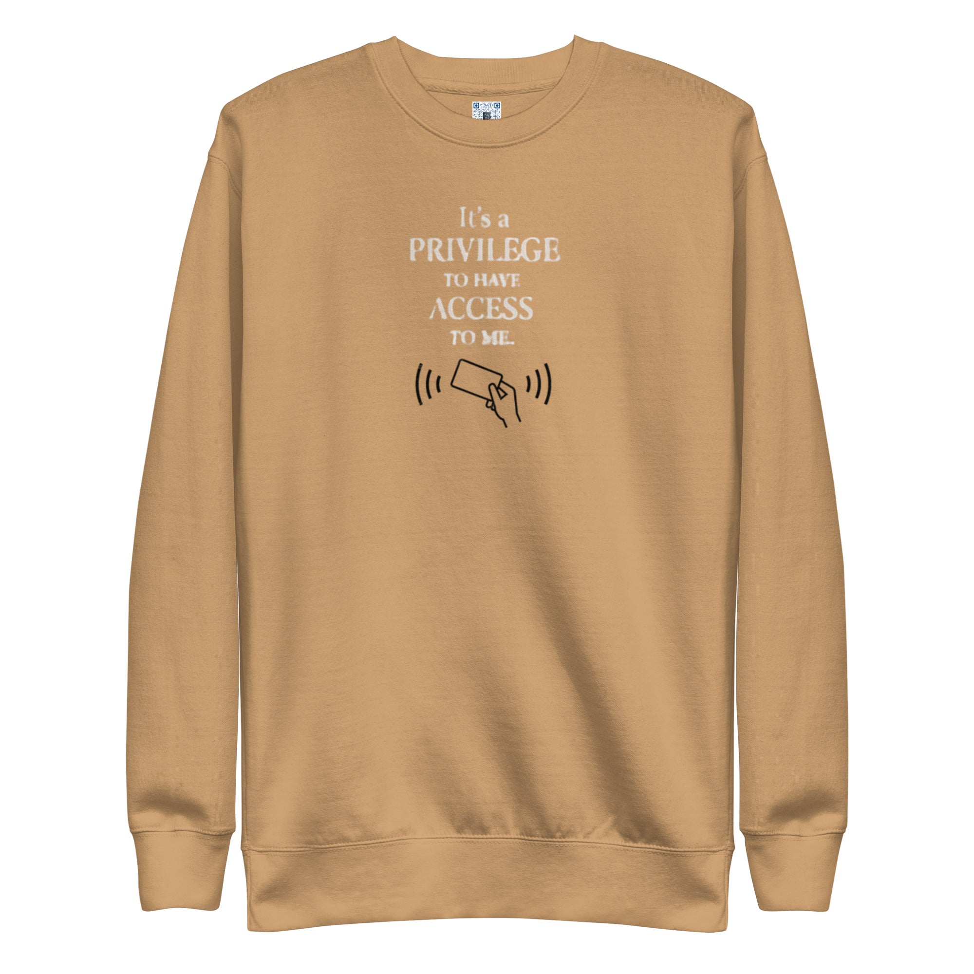 It’s a Privilege to Have Access to Me sweatshirt apparel by Bee Original Designs, bold confidence and boundaries statement.