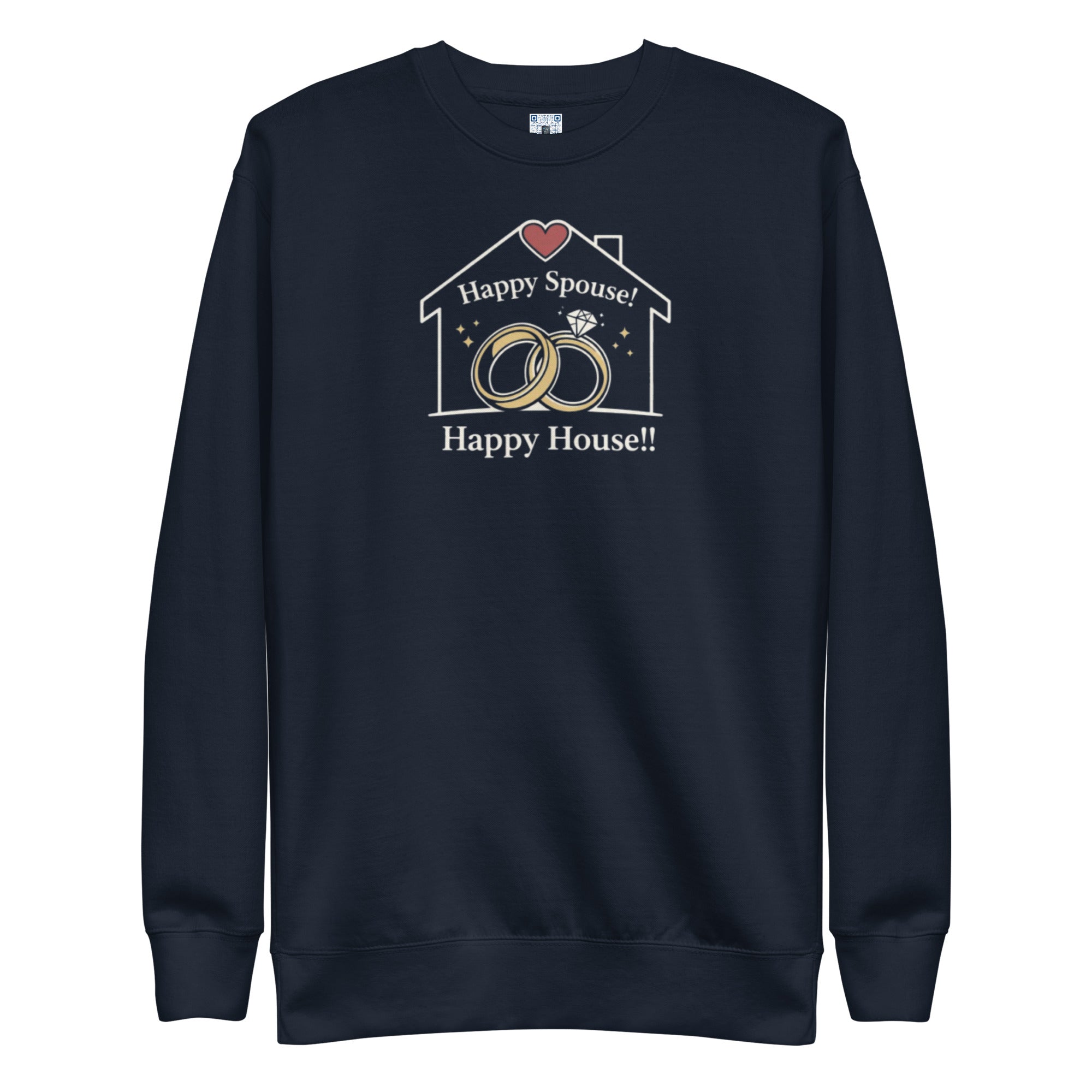 Happy Spouse Happy House sweatshirt by Bee Original Designs, relationship and lifestyle statement.