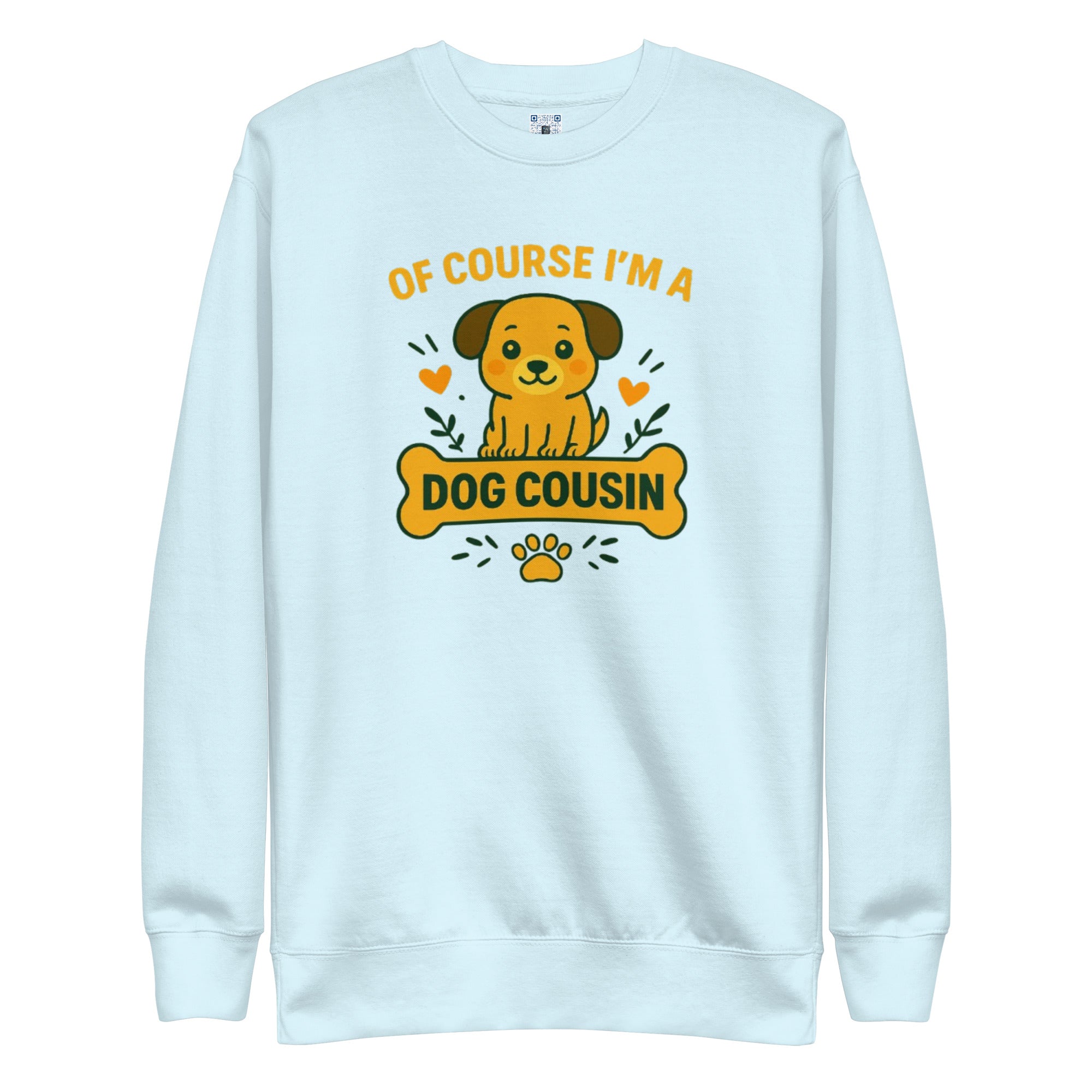 Dog Cousin sweatshirt with bold pet parent graphic on the front