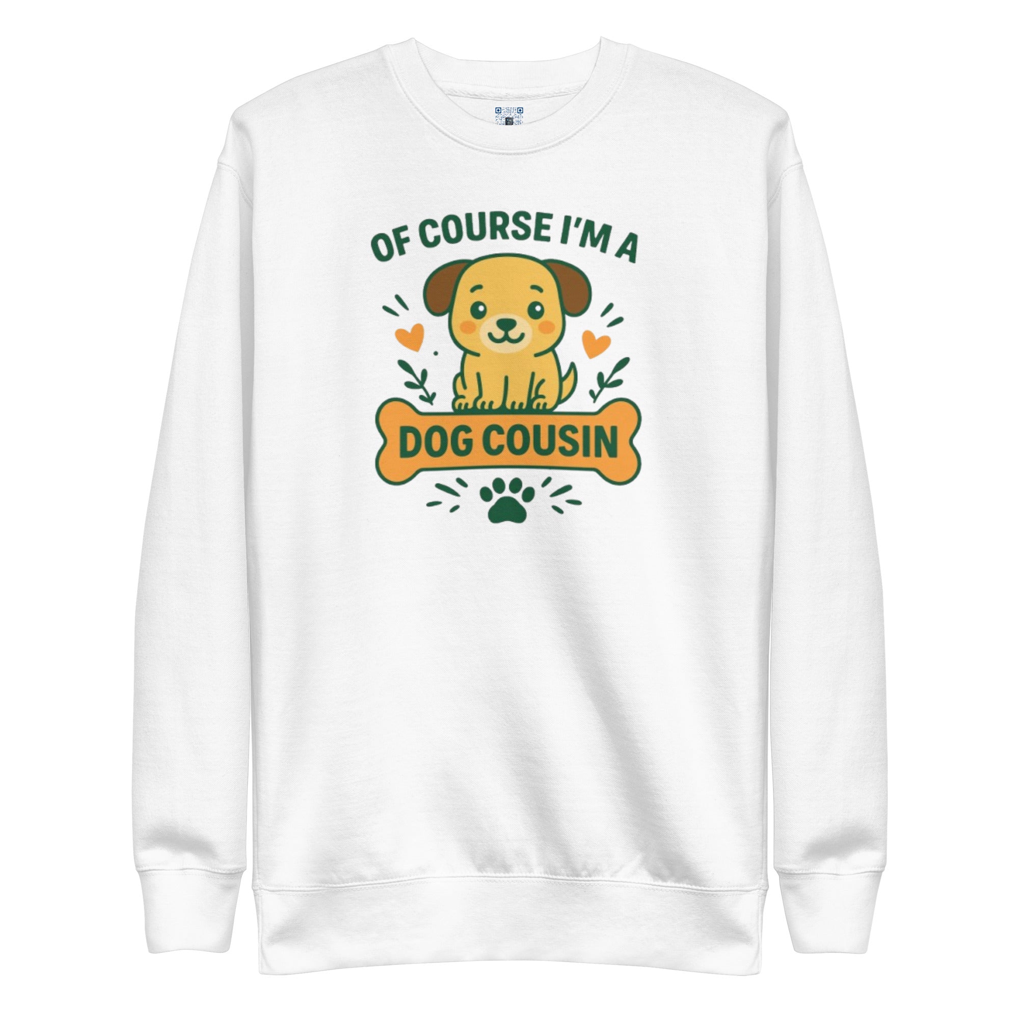 Dog Cousin sweatshirt with bold pet parent graphic on the front