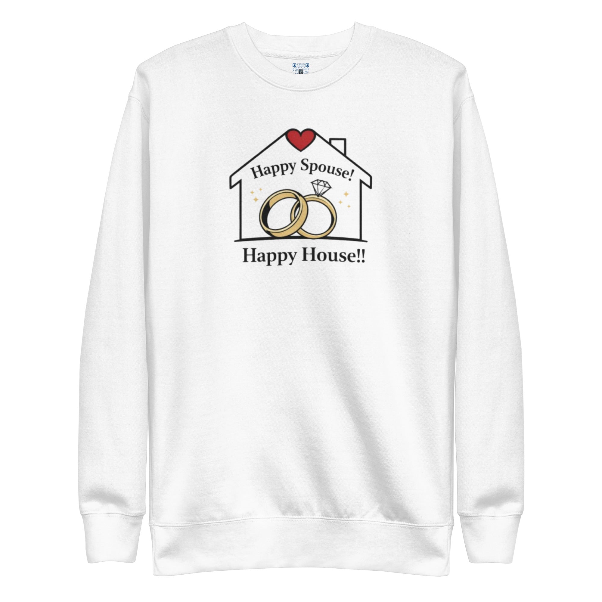Happy Spouse Happy House sweatshirt by Bee Original Designs, relationship and lifestyle statement.