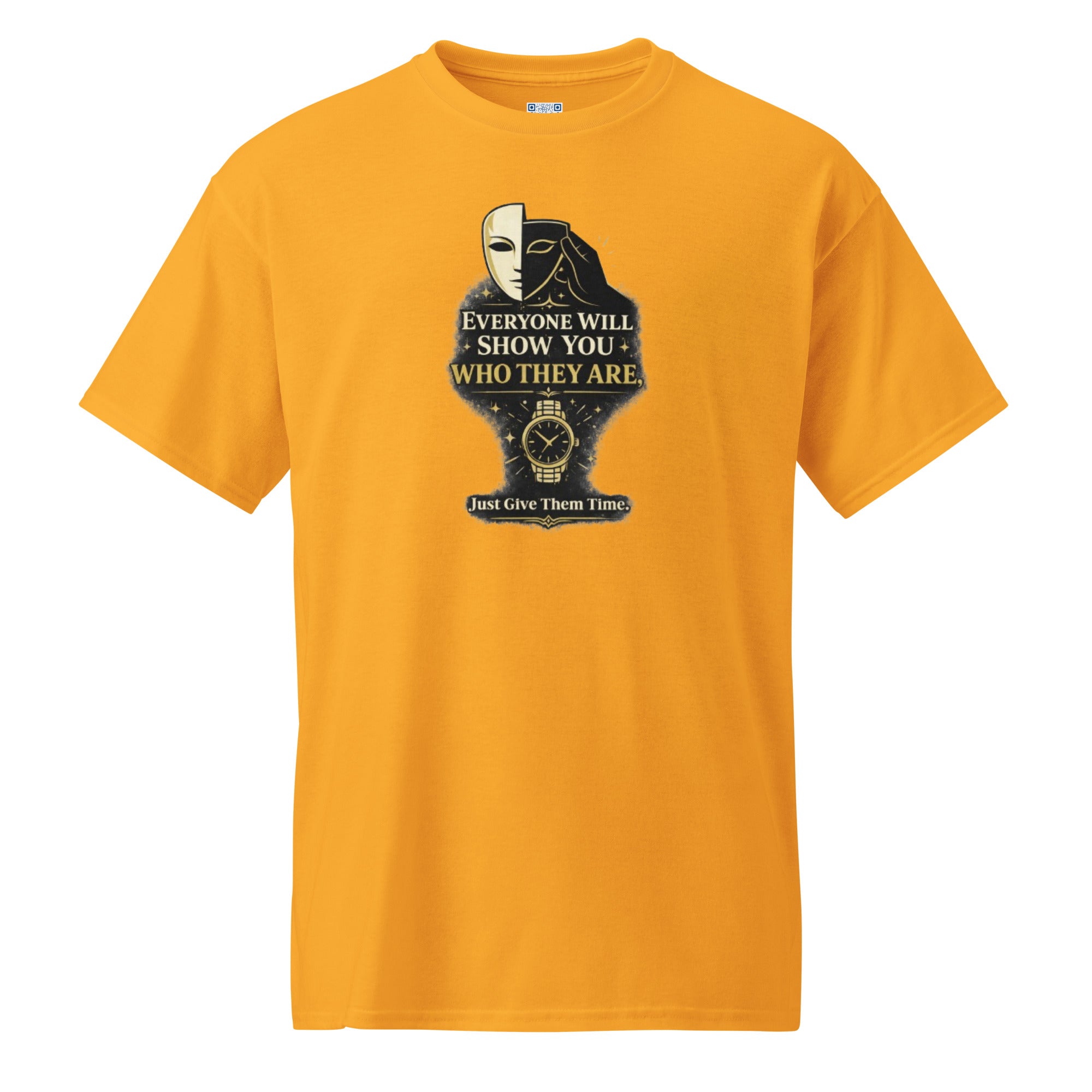 Everyone Will Show You Who They Are t-shirt by Bee Original Designs, bold wisdom statement design.