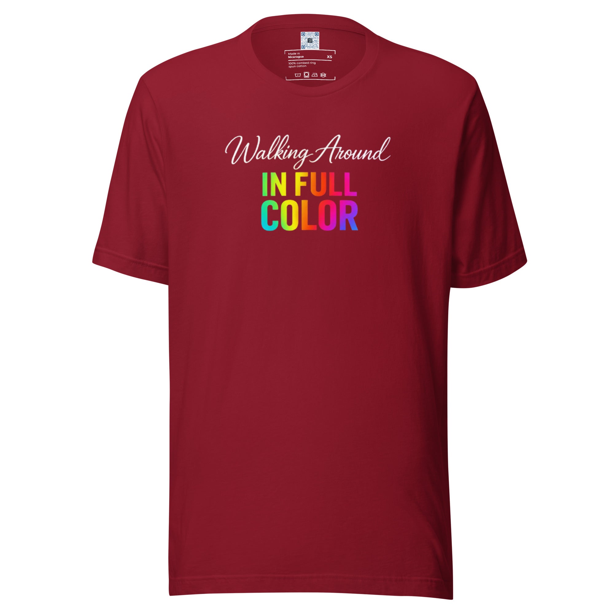 Walking Around In Full Color Pride graphic t-shirt featuring vibrant rainbow lettering and bold self-expression messaging on a premium unisex tee.