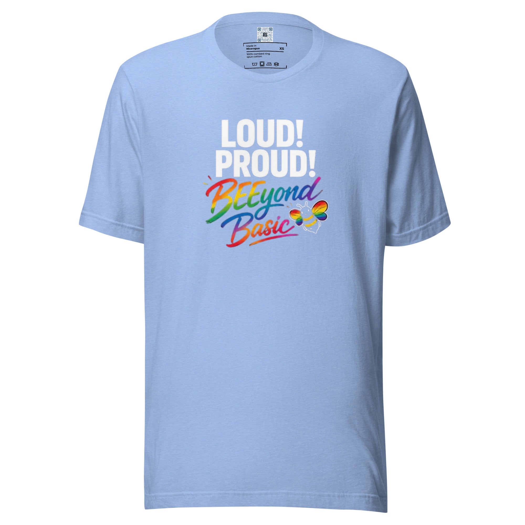 Loud! Proud! BEEyond Basic! Pride graphic t-shirt featuring colorful rainbow-inspired typography on a premium unisex tee.