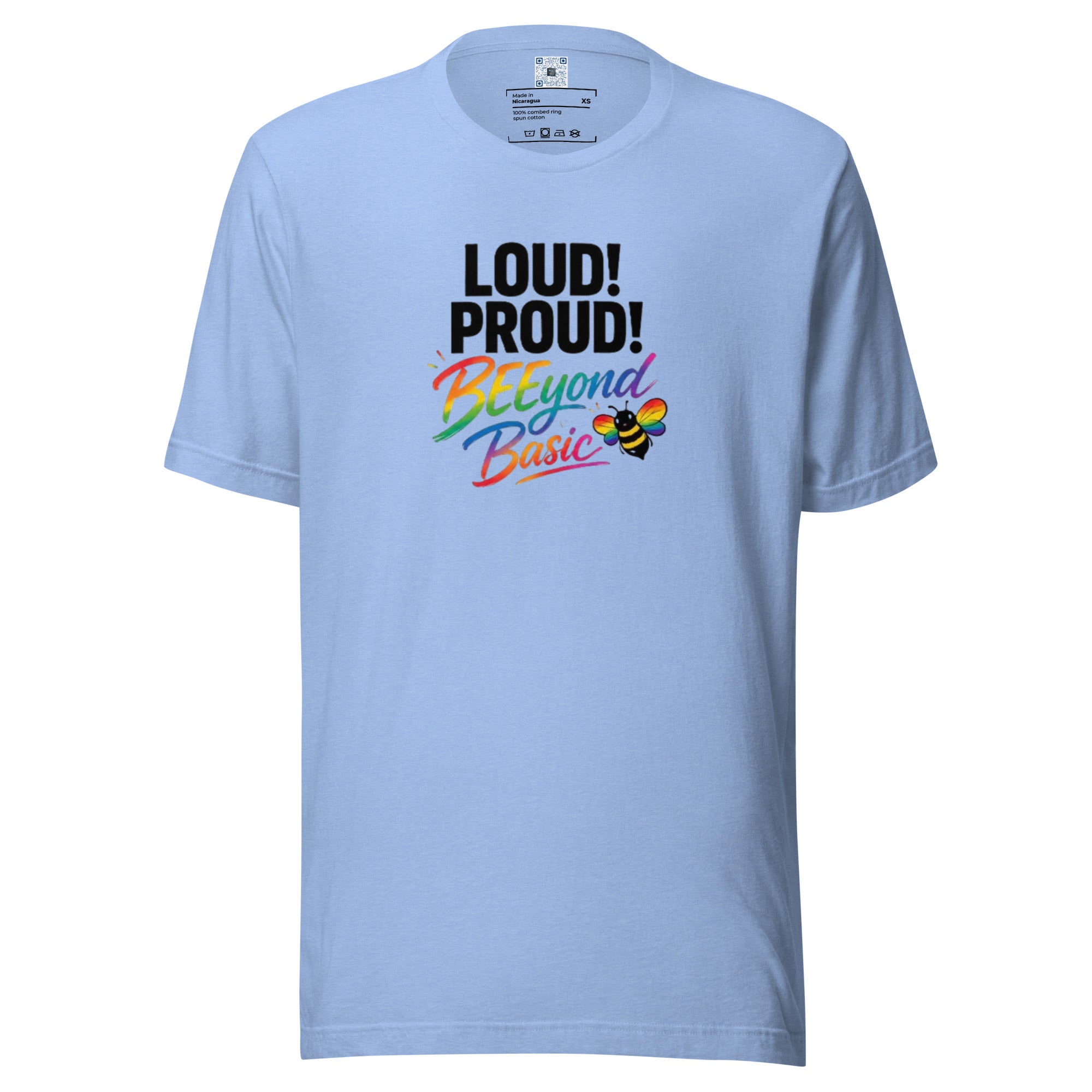 Loud! Proud! BEEyond Basic! Pride graphic t-shirt featuring colorful rainbow-inspired typography on a premium unisex tee.