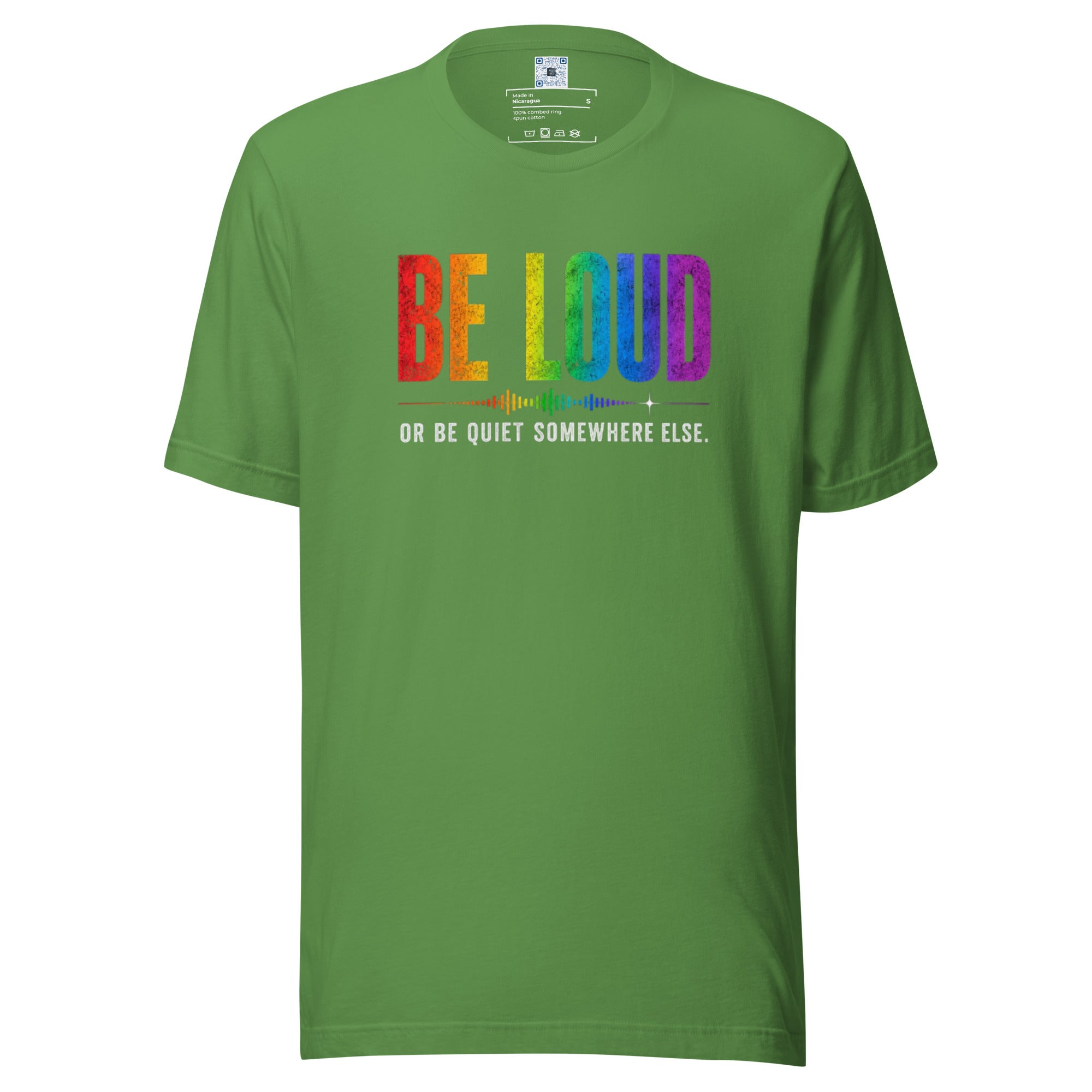 Be Loud Or Be Quiet Somewhere Else Pride graphic t-shirt featuring bold rainbow-inspired typography celebrating confidence, authenticity, and self-expression.