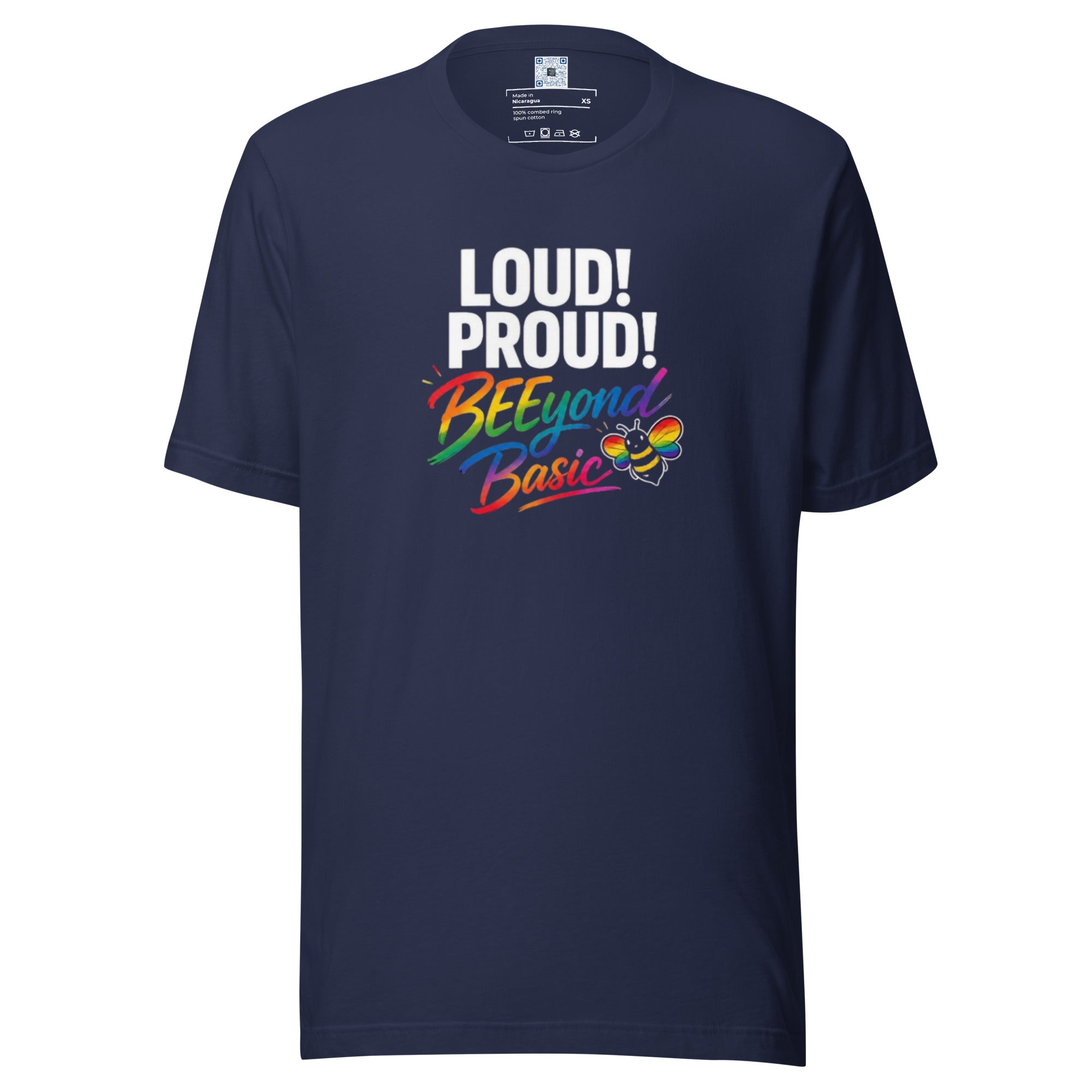 Loud! Proud! BEEyond Basic! Pride graphic t-shirt featuring colorful rainbow-inspired typography on a premium unisex tee.