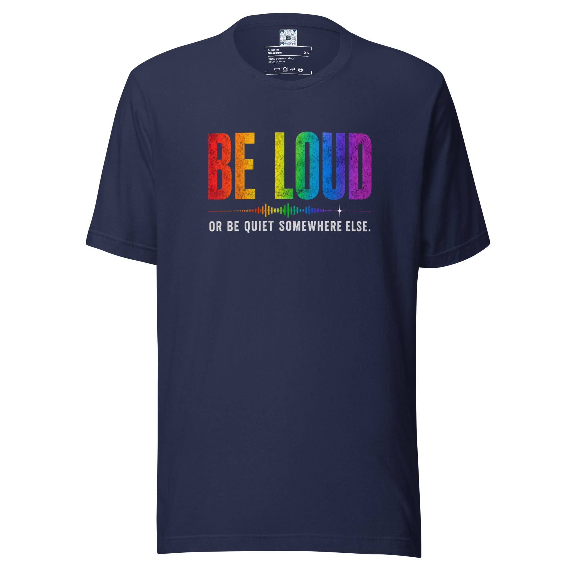 Be Loud Or Be Quiet Somewhere Else Pride graphic t-shirt featuring bold rainbow-inspired typography celebrating confidence, authenticity, and self-expression.