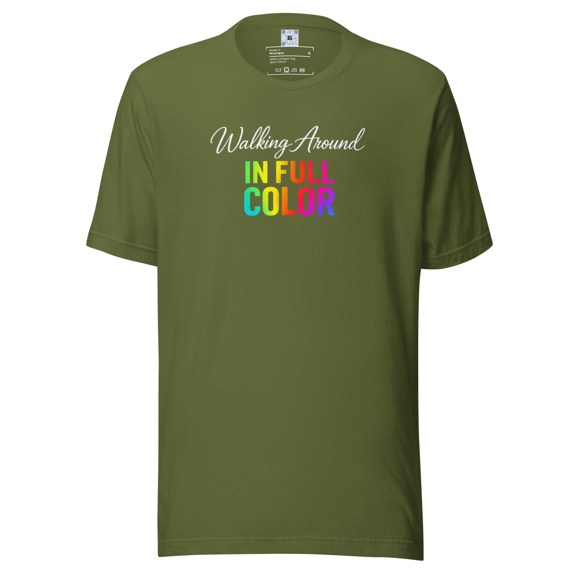 Walking Around In Full Color Pride graphic t-shirt featuring vibrant rainbow lettering and bold self-expression messaging on a premium unisex tee.