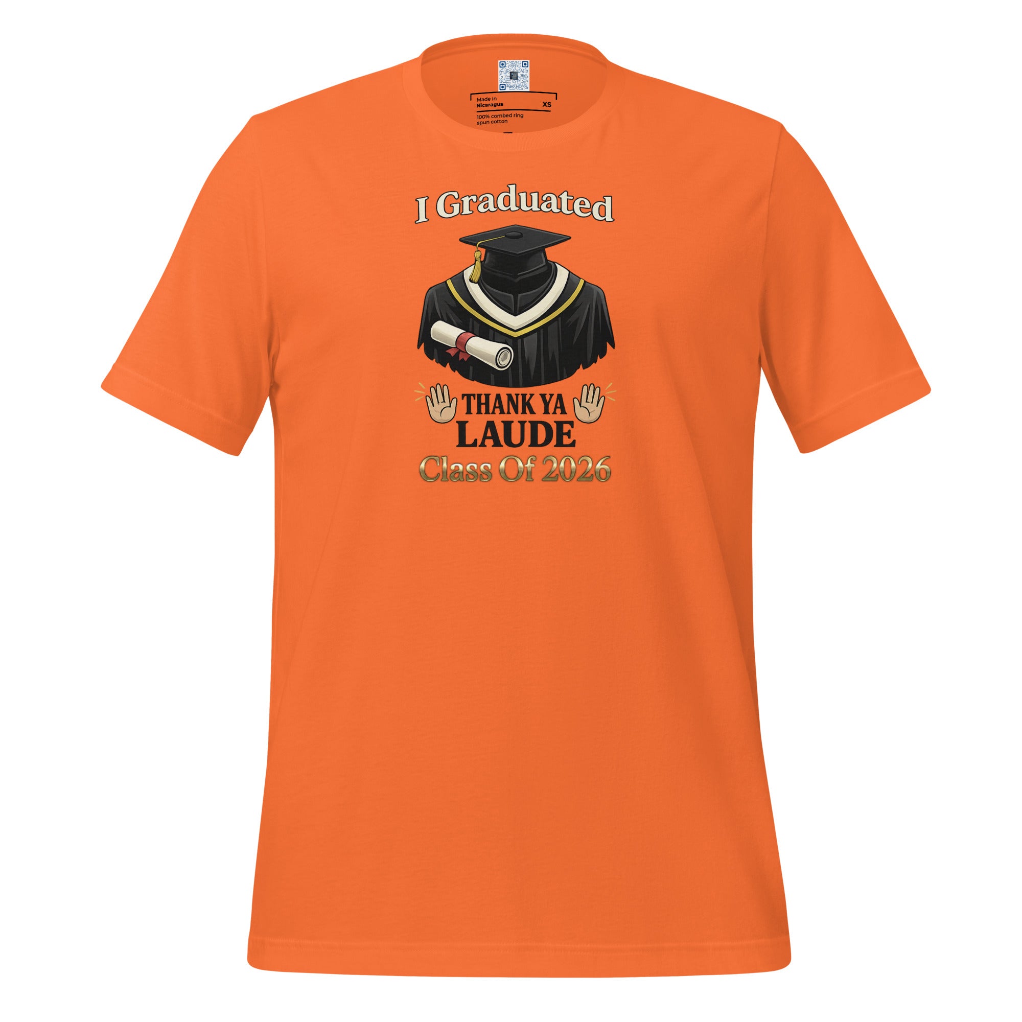 I Graduated Thank Ya Laude t-shirt with bold text design, funny graduation shirt from Leveling Up collection.
